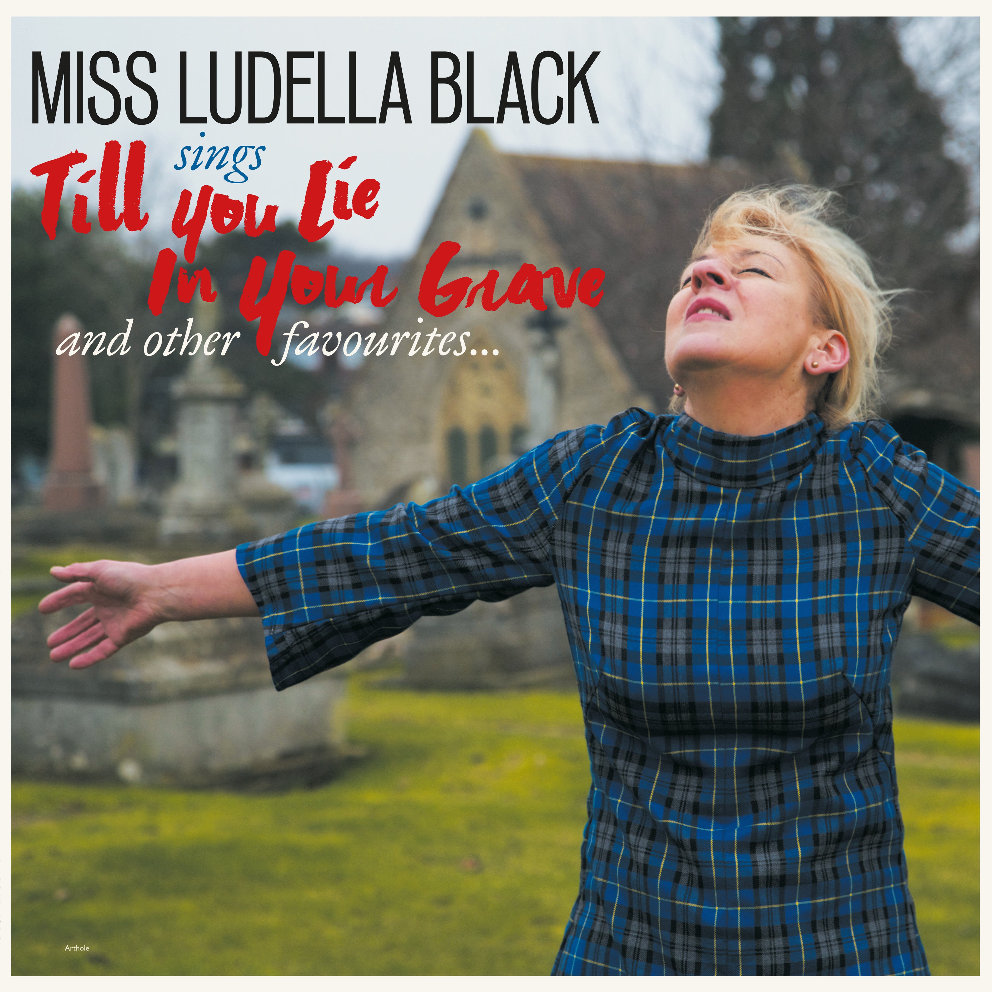 Miss Ludella Black - Till You Lie In Your Grave (CD)