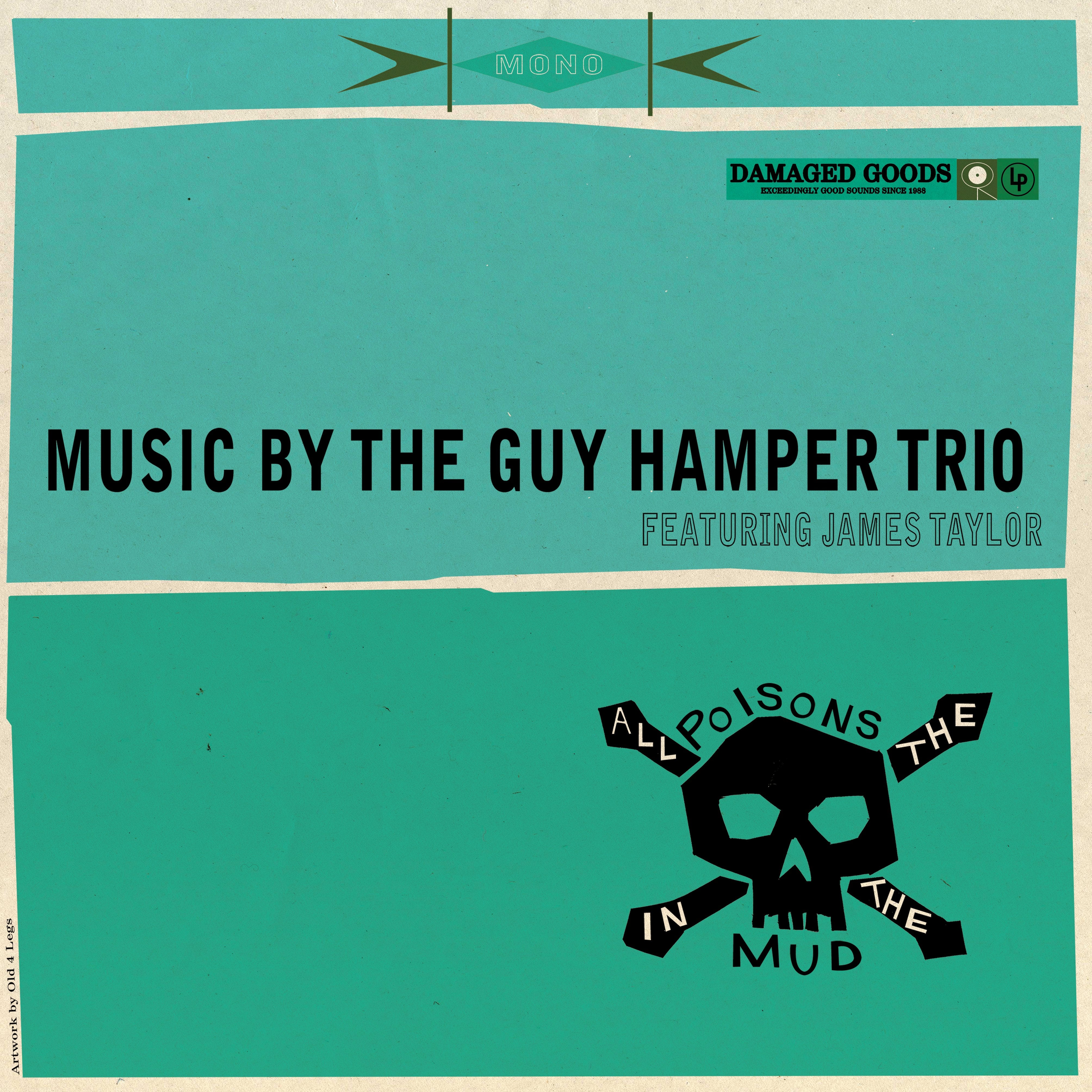The Guy Hamper Trio & James Taylor - All The Poisons In The Mud (LP)