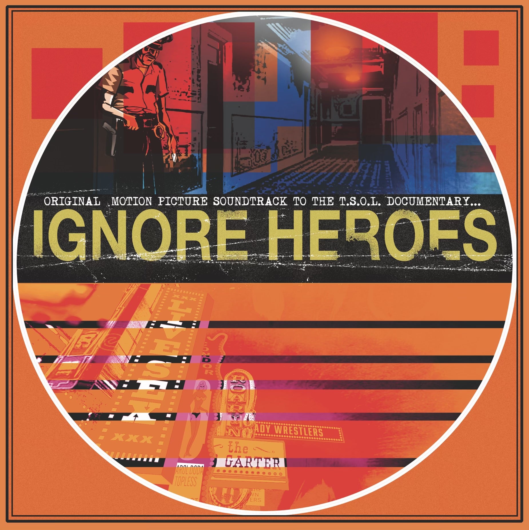 T.S.O.L. - Ignore Heroes: Original Motion Picture Soundtrack (Opaque Orange W/ Black Splatter) (LP)