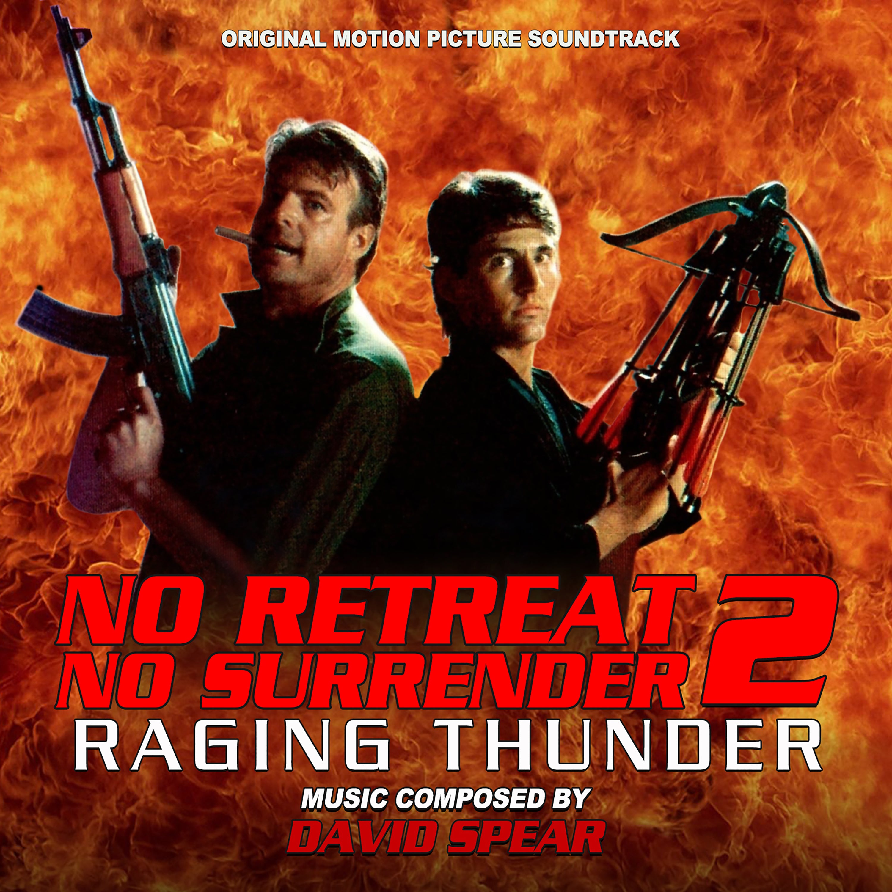 David Spear - No Retreat, No Surrender 2: Raging Thunder (CD)