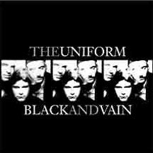 Uniform - Black And Vain (LP)