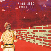 Slow Jets - Remain In Ether (CD)