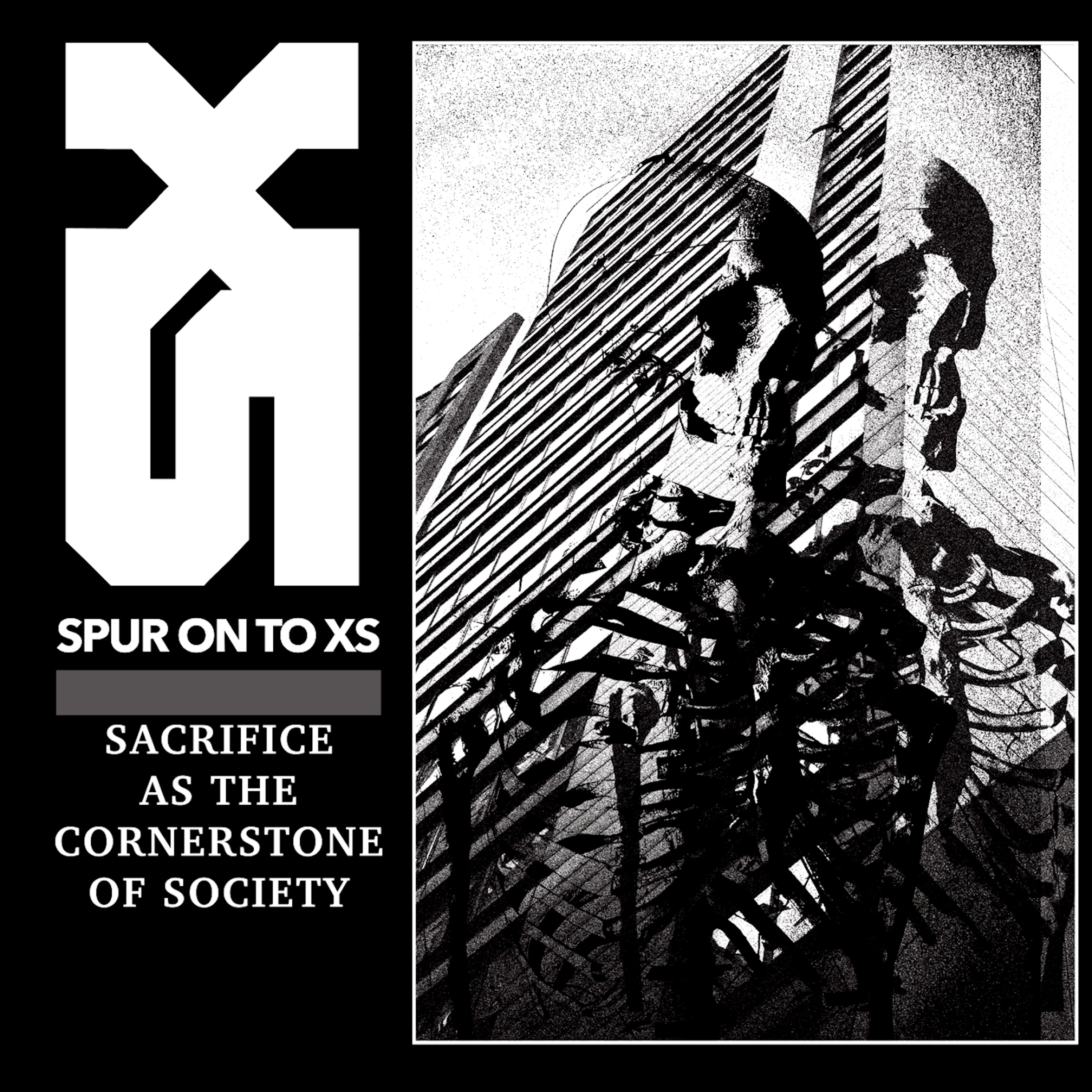 Spur On To XS - Sacrifice As The Cornerstone Of Society (CD)