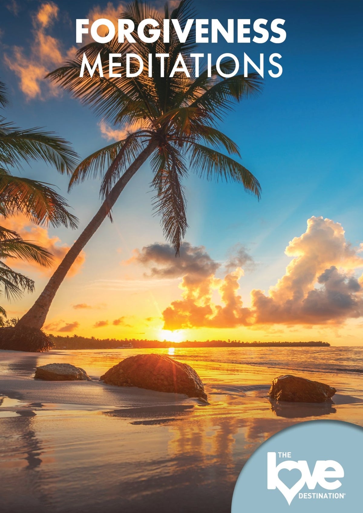 The Love Destination Courses: Forgiveness Meditations (DVD)