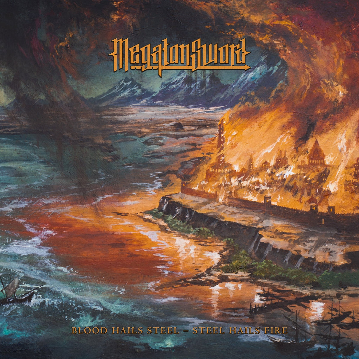 Megaton Sword - Blood Hails Steel: Steel Hails Fire (LP)