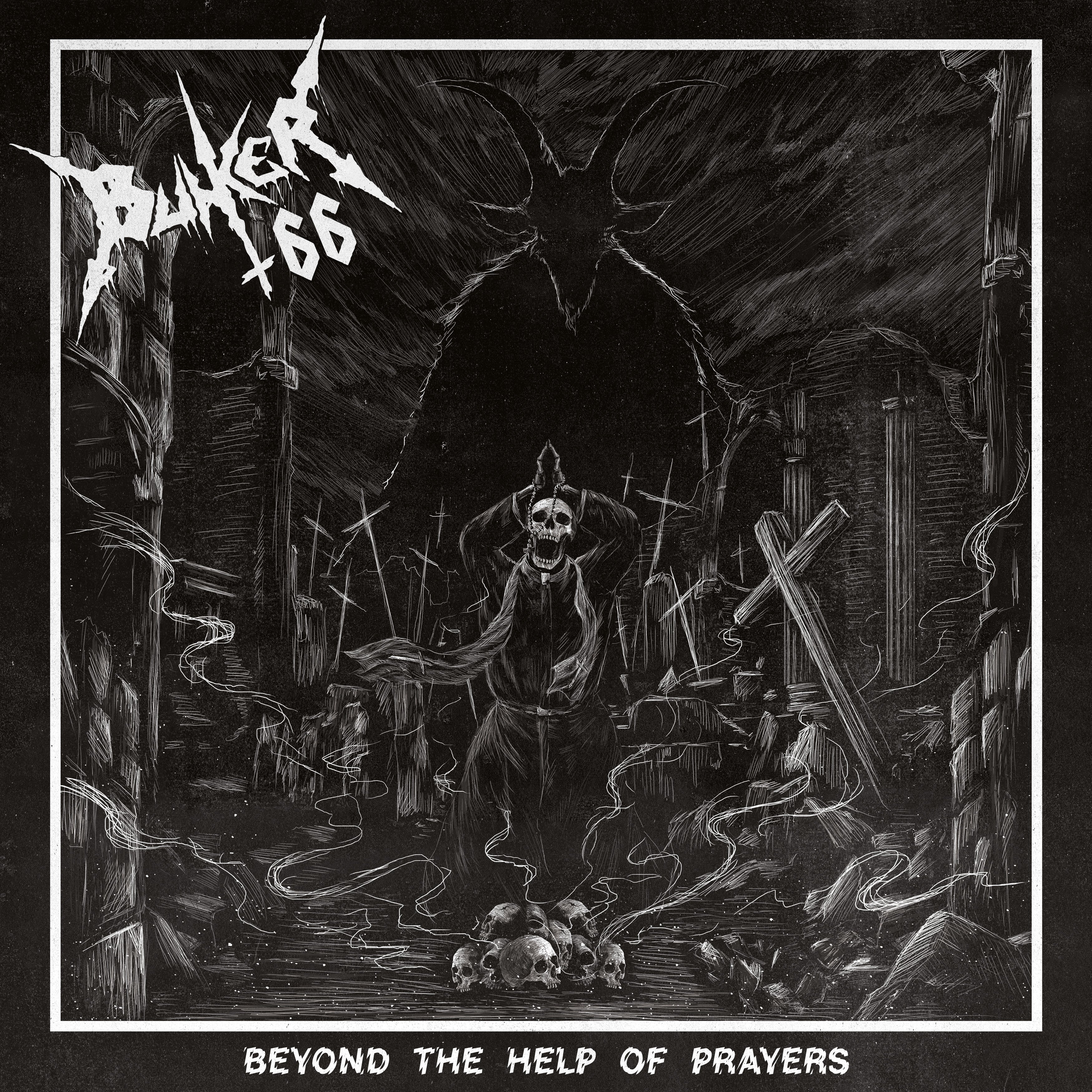 Bunker 66 - Beyond The Help Of Prayers (LP)