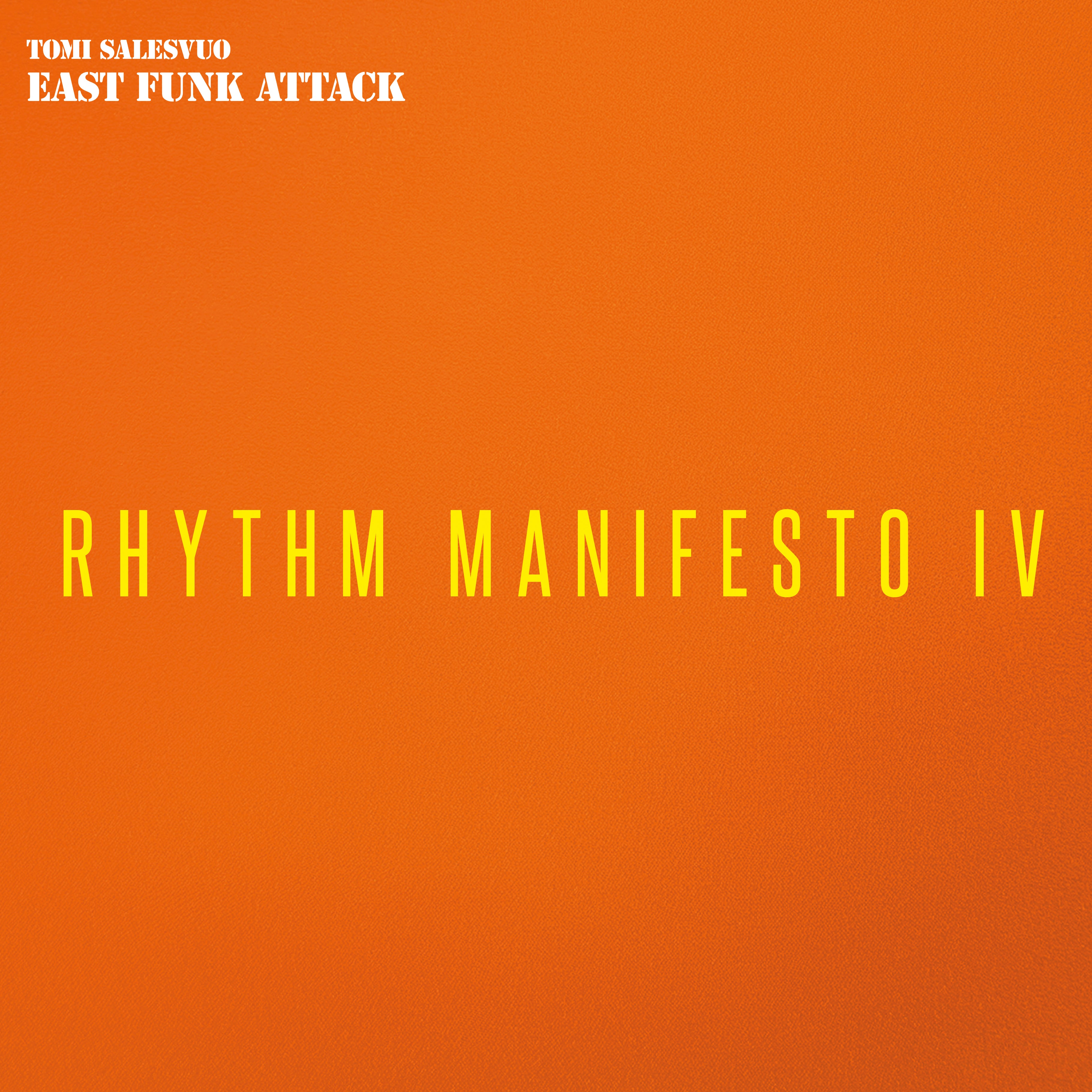 East Funk Attack - Rhythm Manifesto IV (CD)
