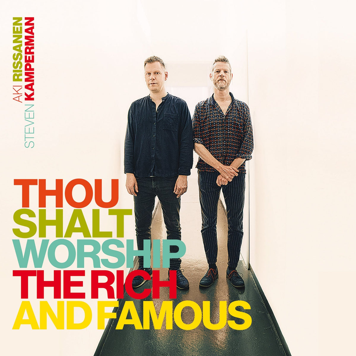Aki Rissanen & Steven Kamperman - Thou Shalt Worship The Rich And Famous (CD)