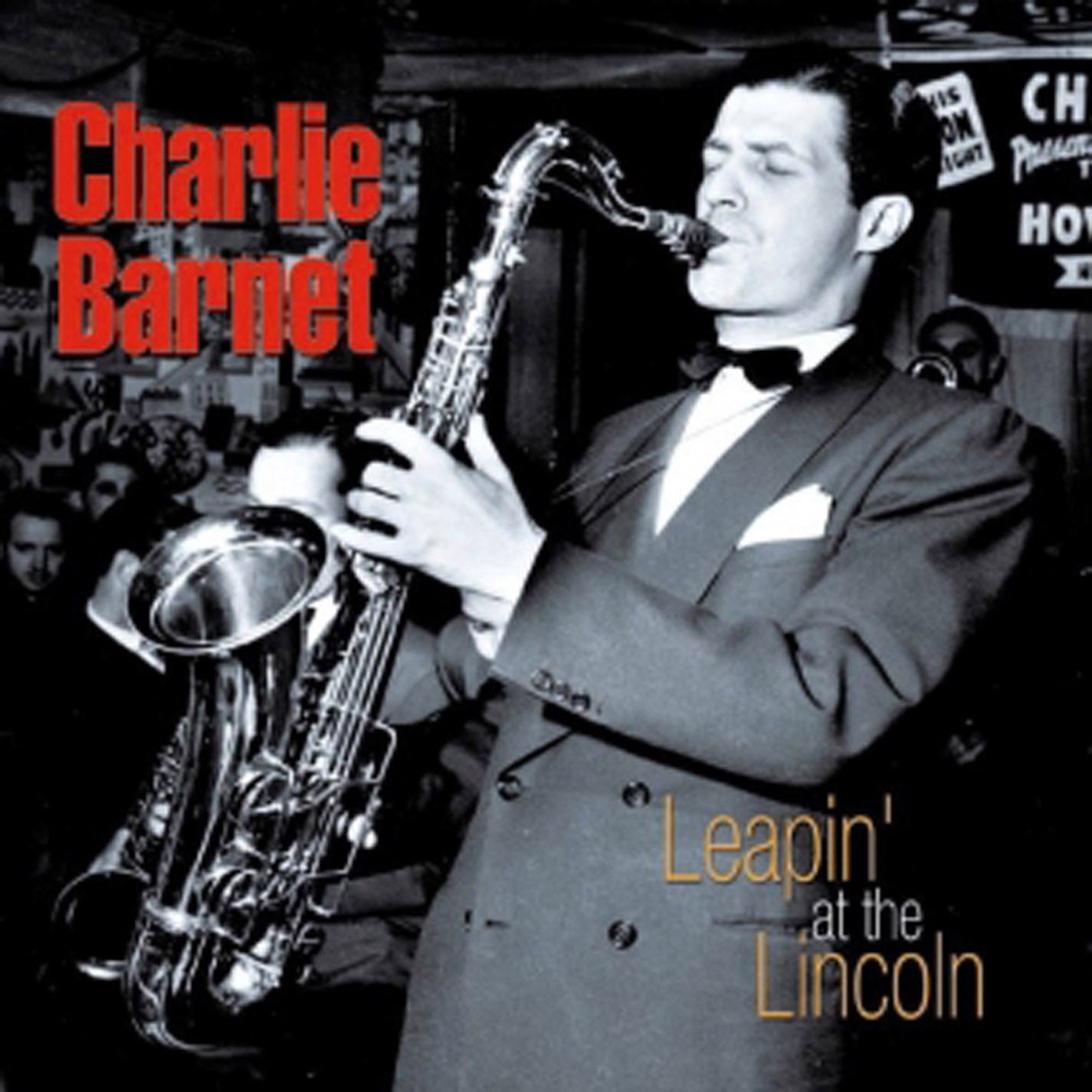 Charlie Barnet - Leapin' At The Lincoln (CD)