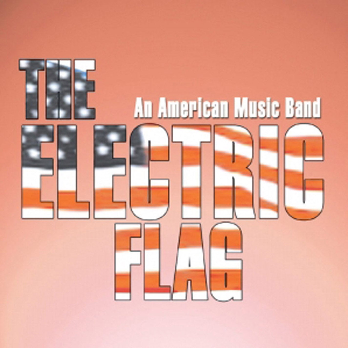 Electric Electric Flag - An American Music Band (CD)
