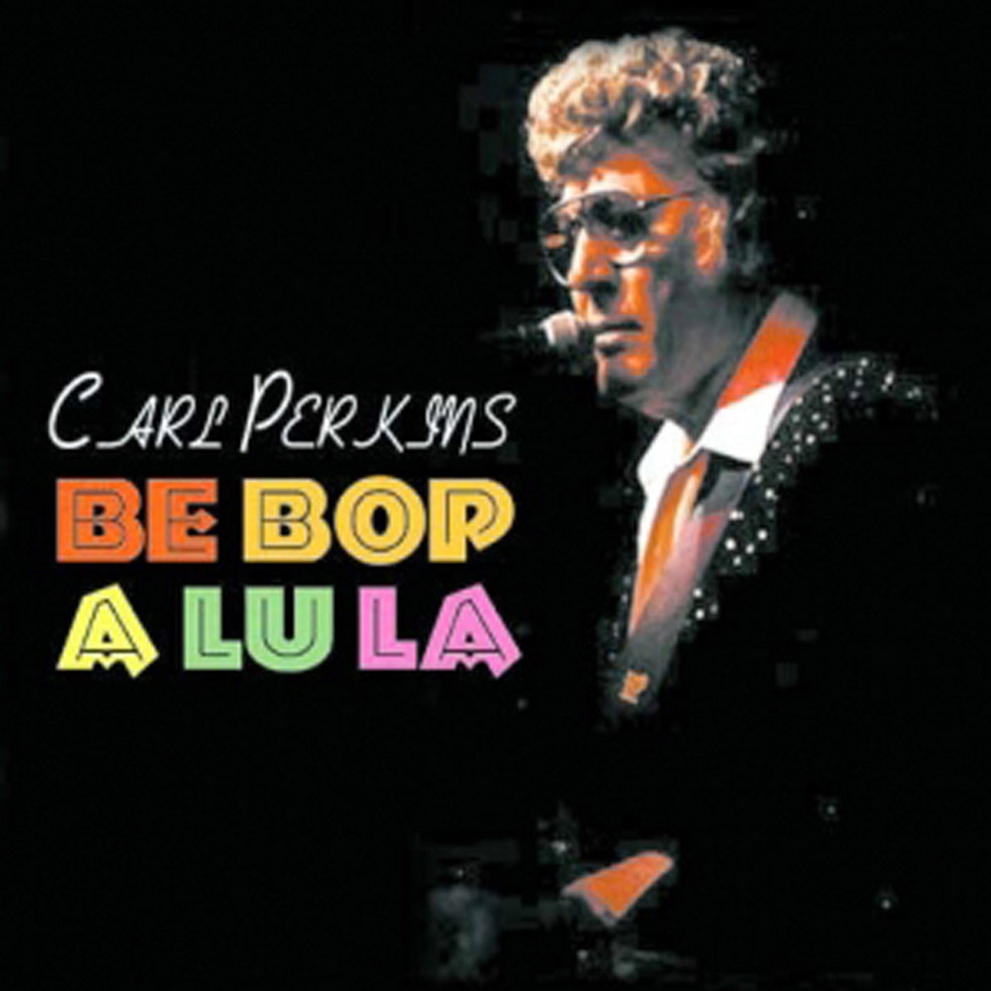 Carl Perkins - Be Bop A Lu La (CD)