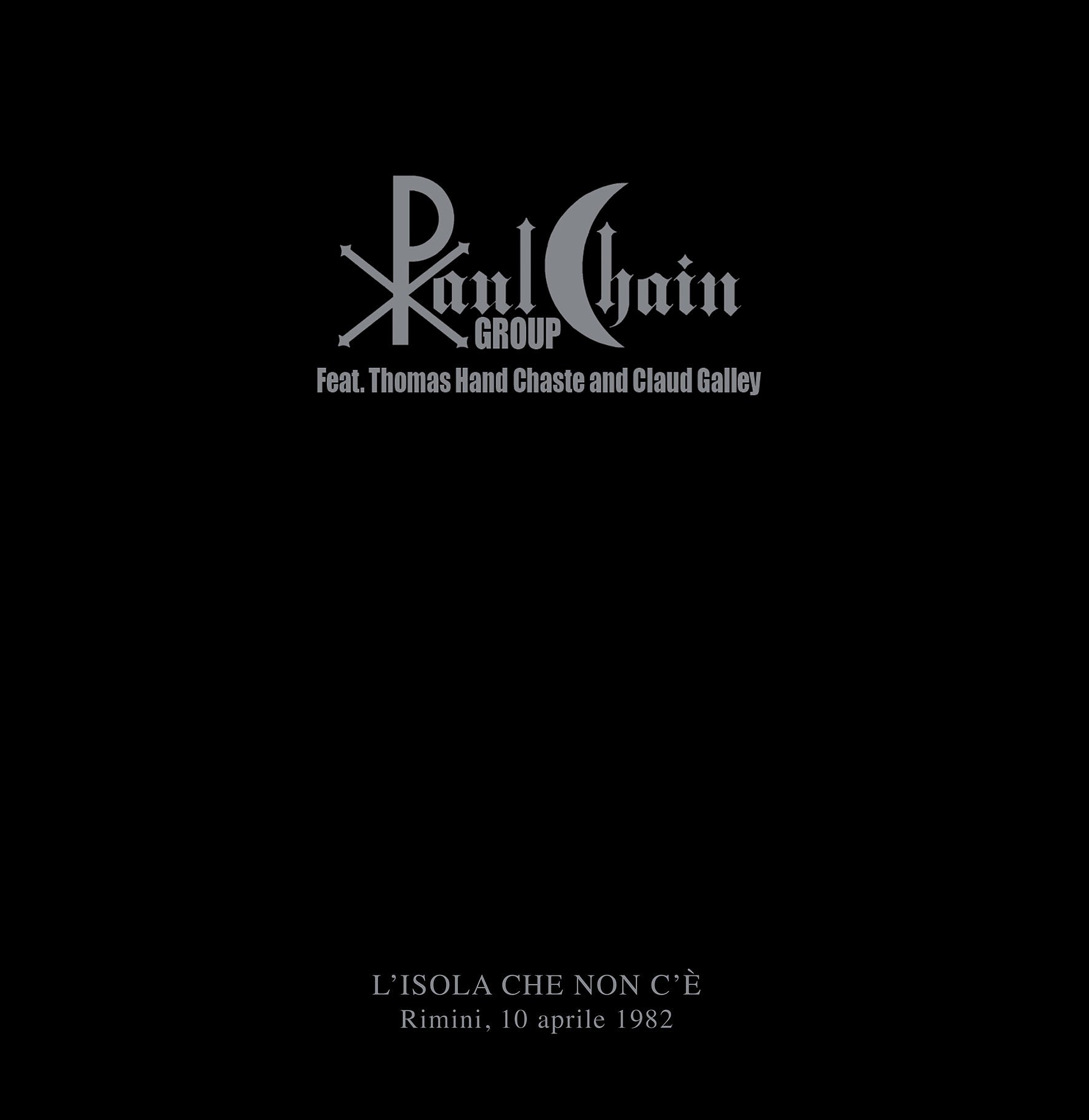 Paul Chain Group & Thomas Hand Chaste & Claud Galley - L'isola Che Non C'è (LP)