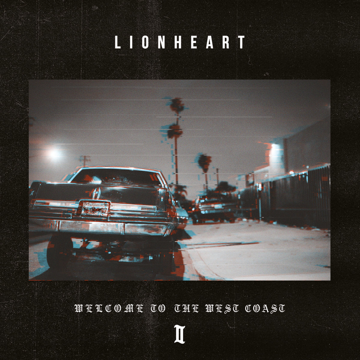 Lionheart - Welcome To The West Coast II (CD)