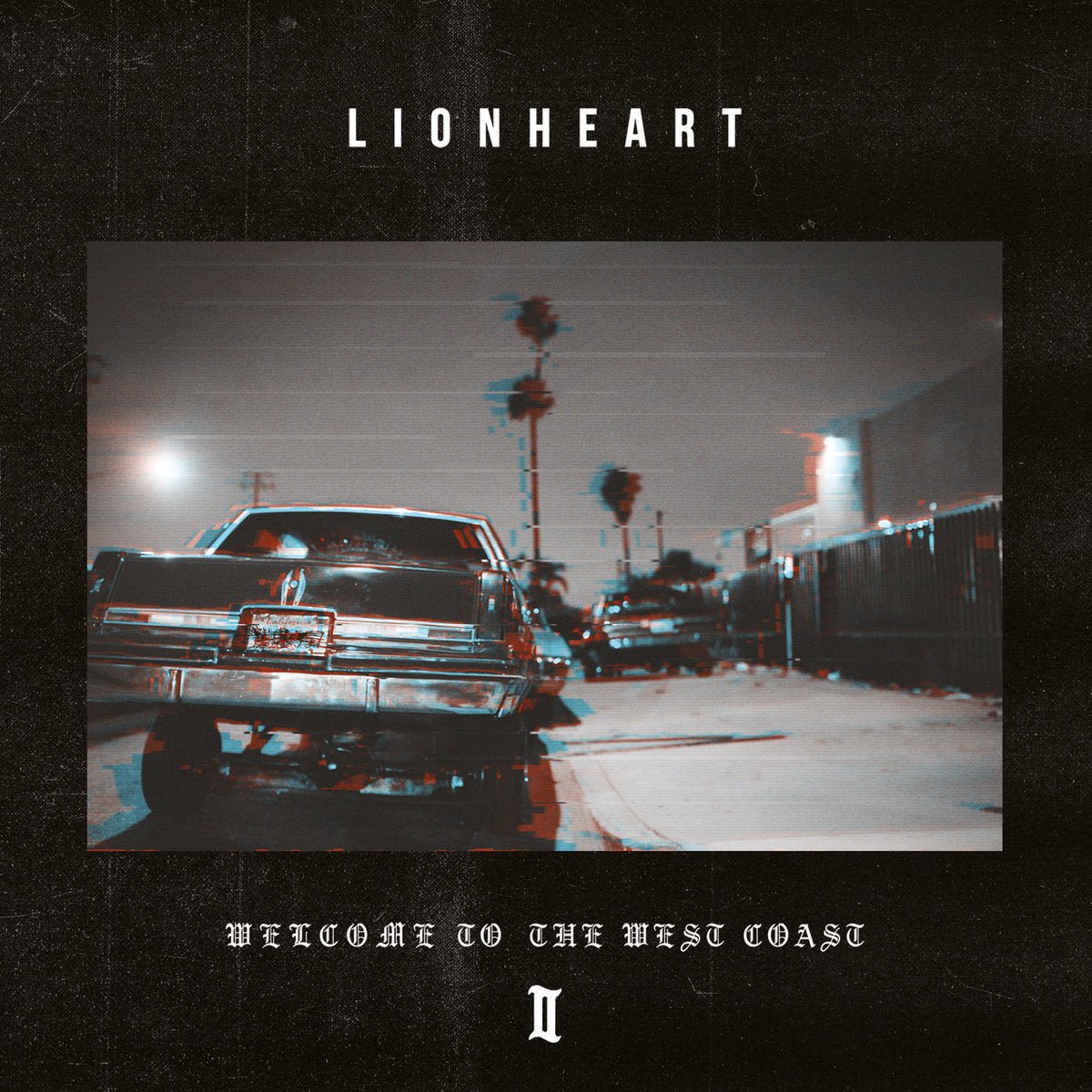 Lionheart - Welcome to the West Coast II (LP)