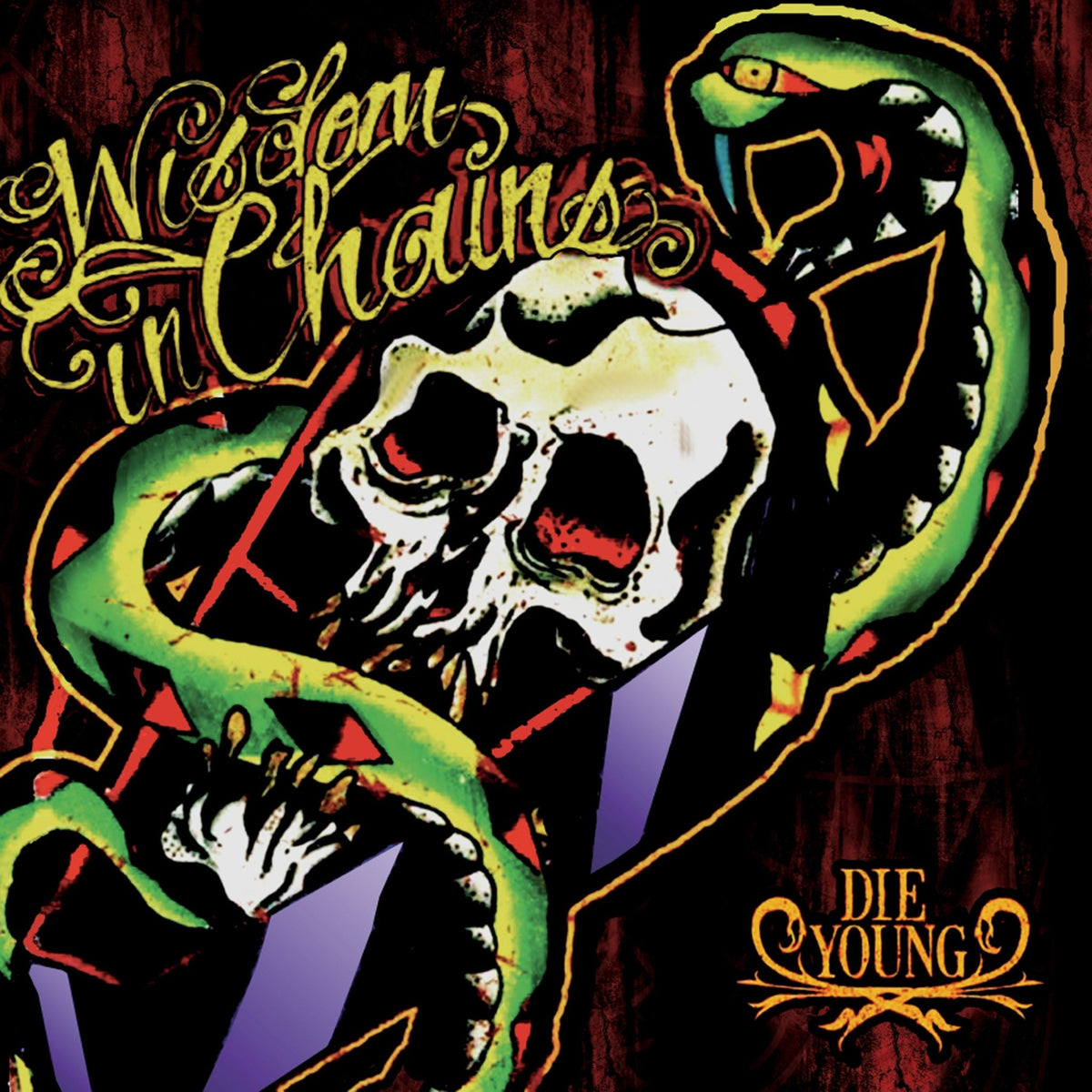 Wisdom In Chains - Die Young (Bonus Edition) (CD)