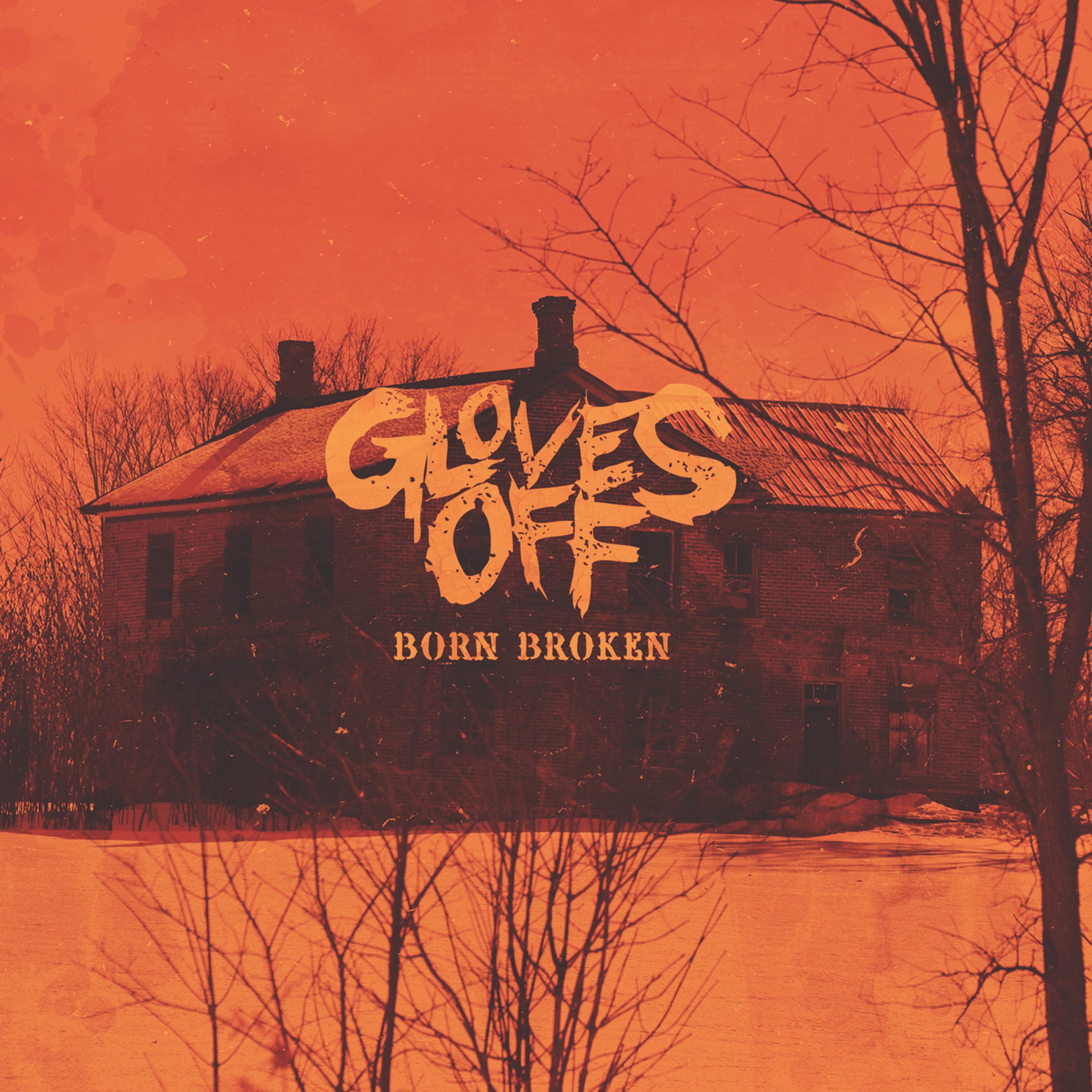 Gloves Off - Born Broken (CD)