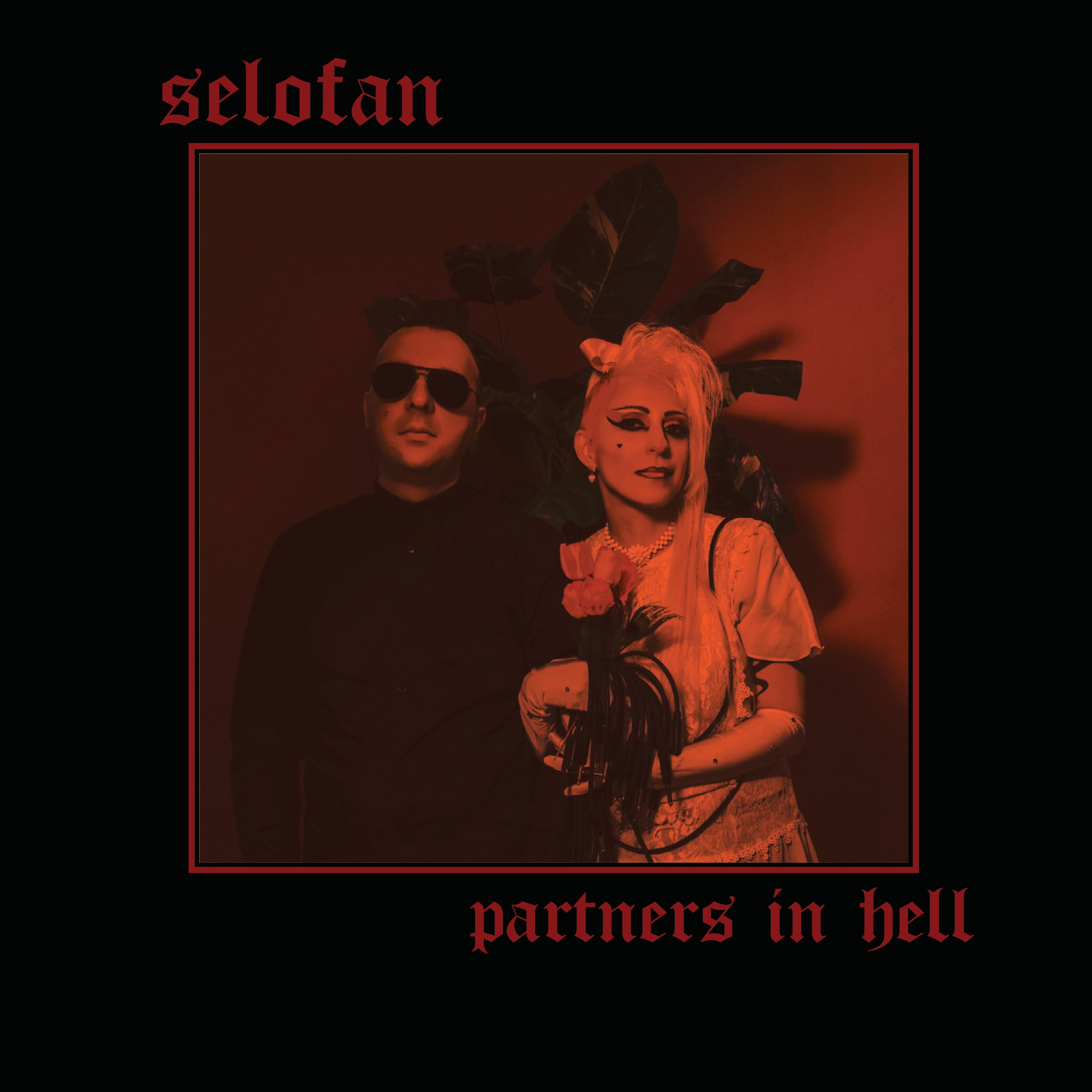 Selofan - Partners In Hell (LP)