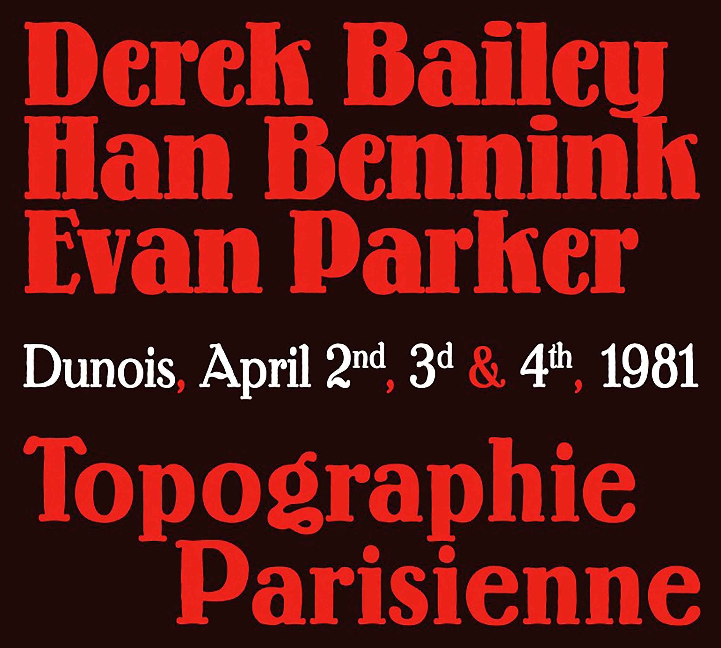 Derek Bailey & Han Bennink & Evan Parker - Topographie Parisienne (CD)