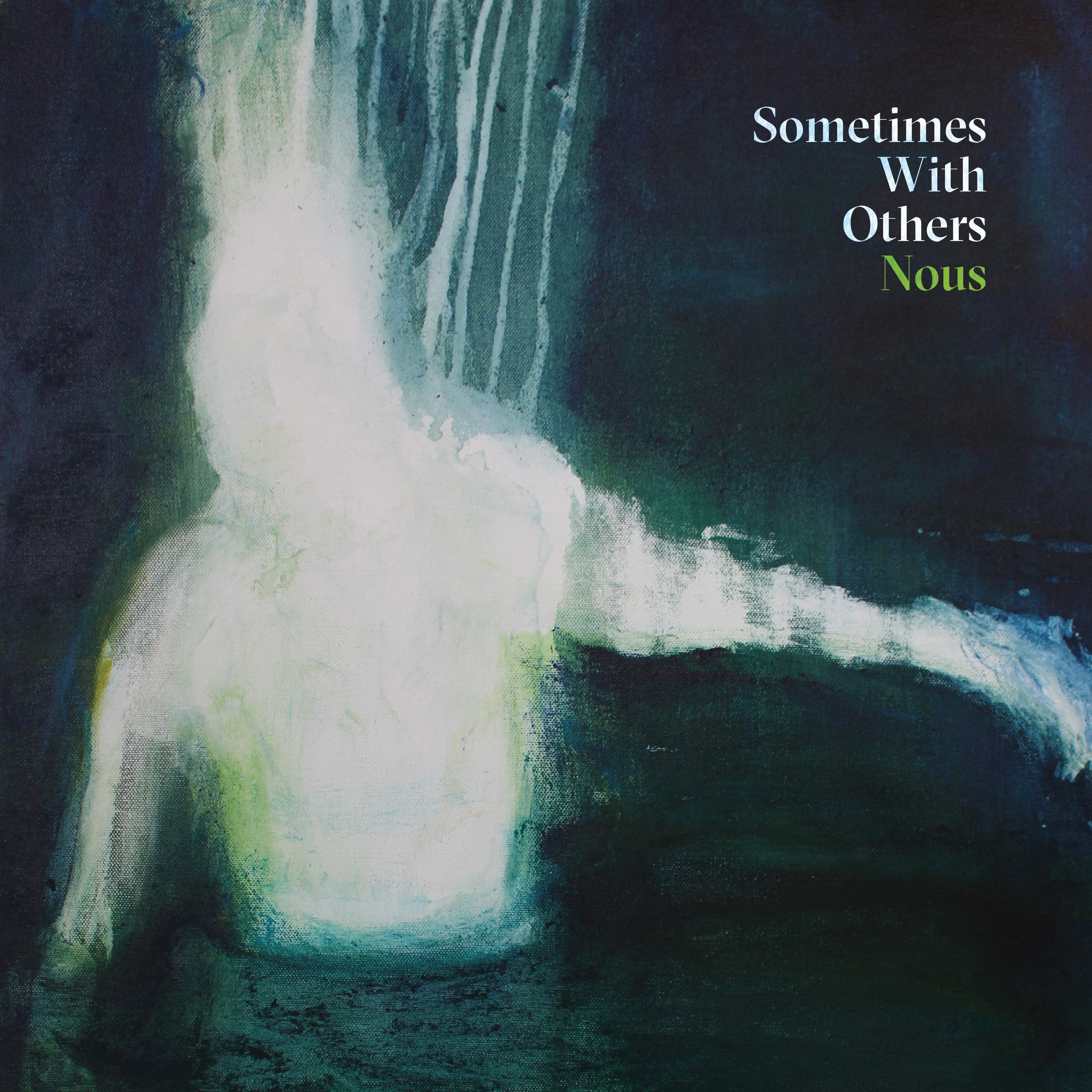Sometimes With Others - Nous (LP)