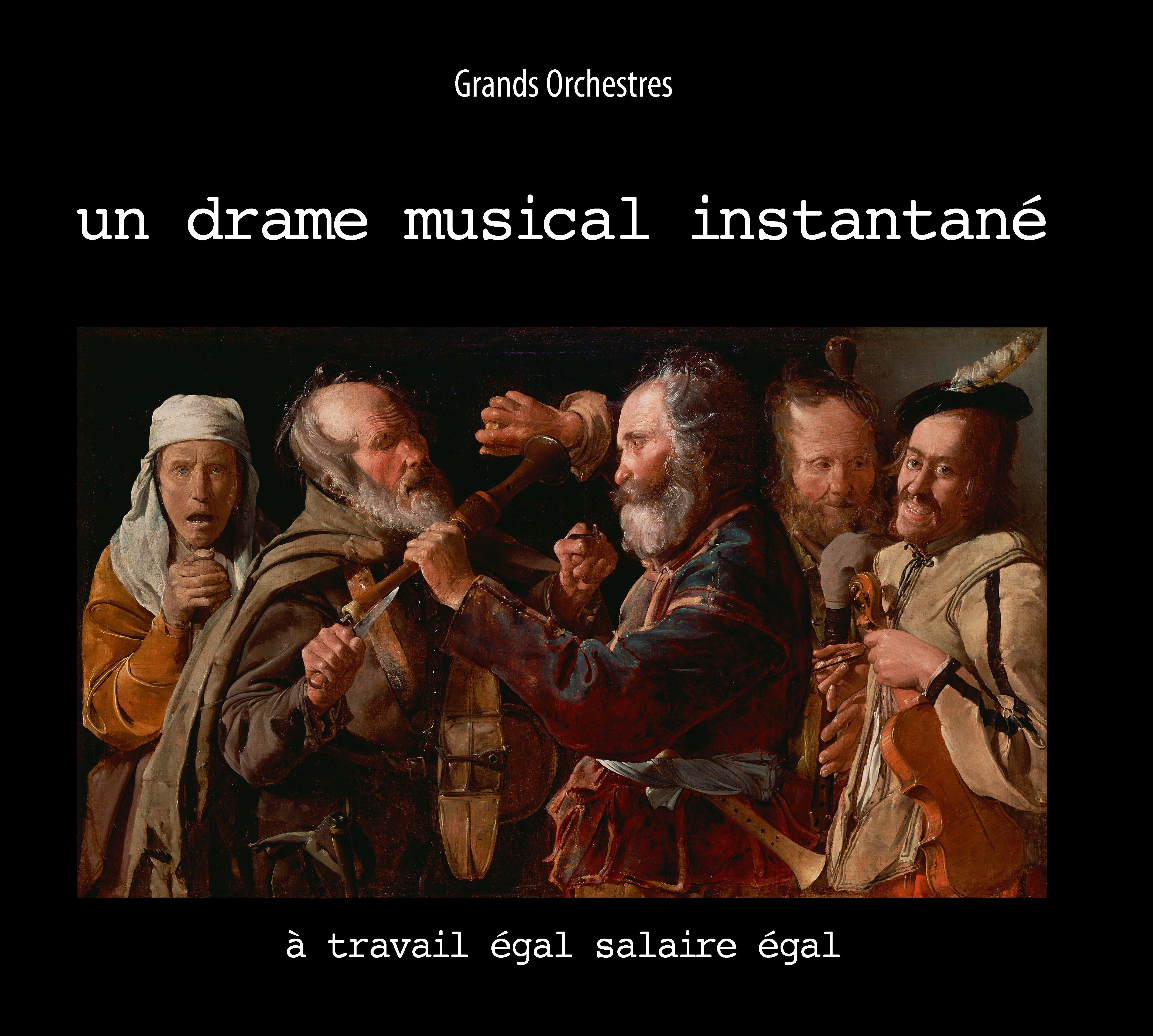Un Drame Musical Instantane - A Travail Egal Salaire Egal (CD)