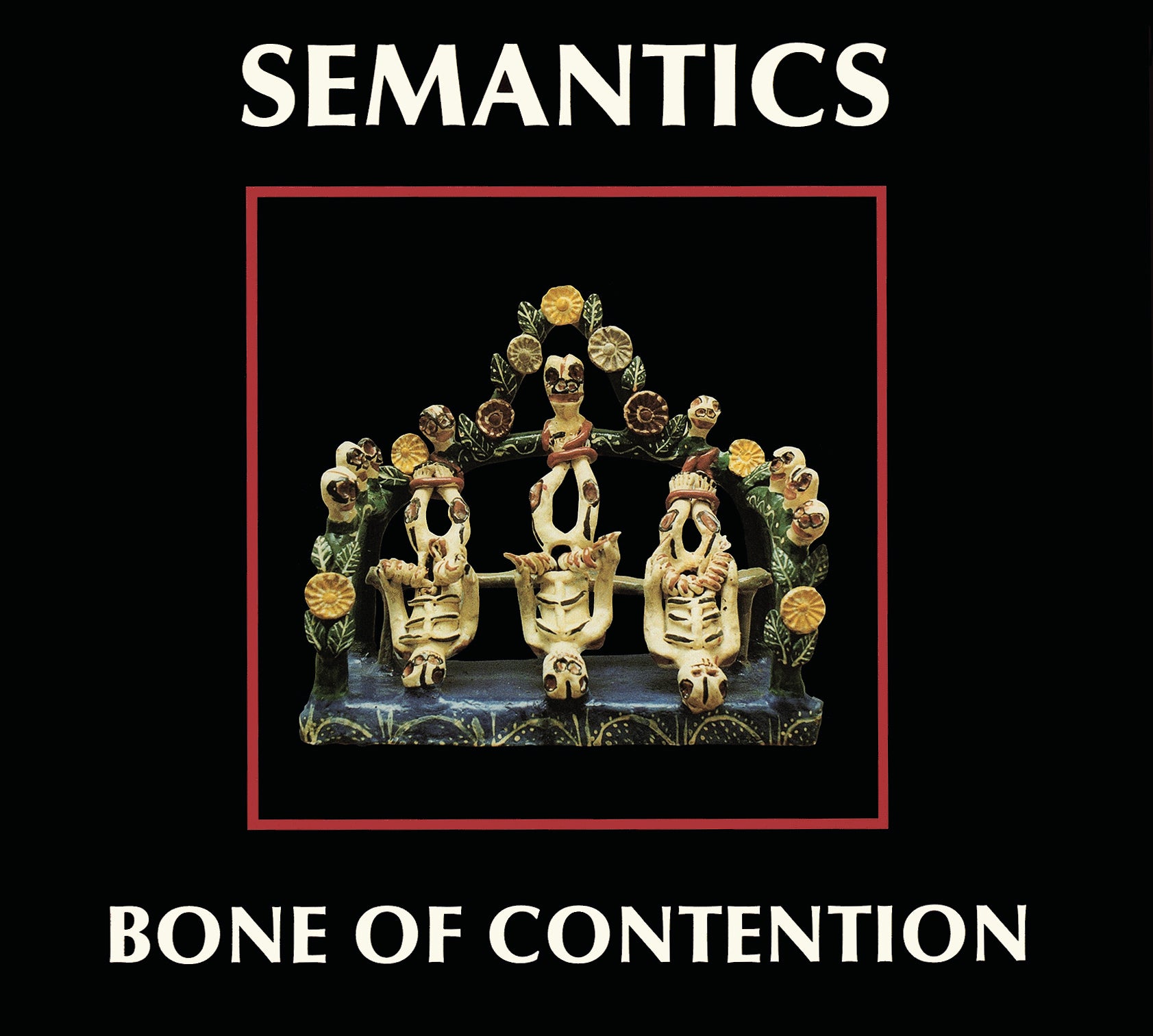 Semantics - Bone Of Contention (CD)