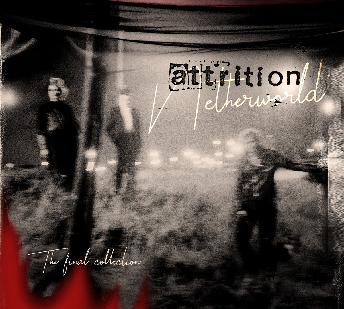Attrition - Netherworld (The Final Collection) (CD)
