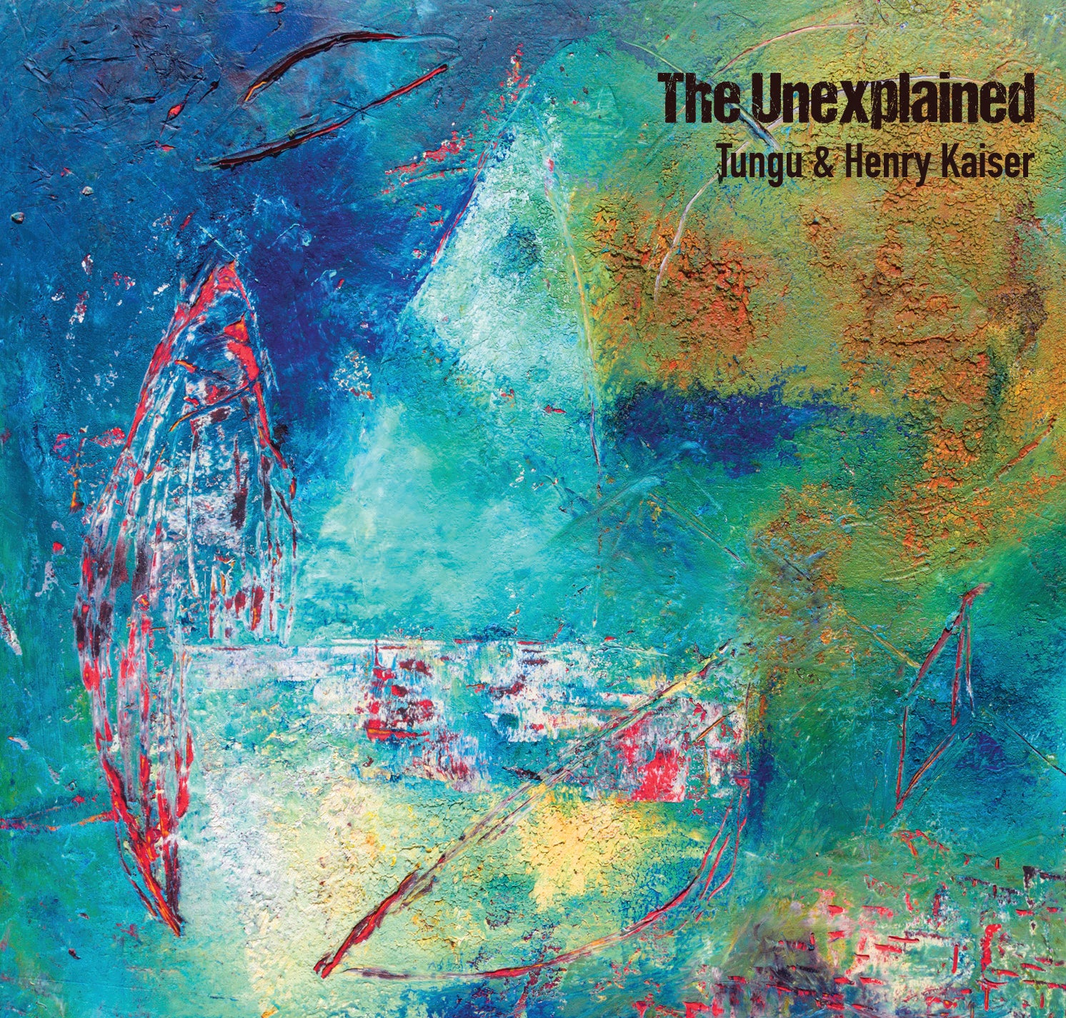 Tungu & Henry kaiser - The Unexplained (CD)