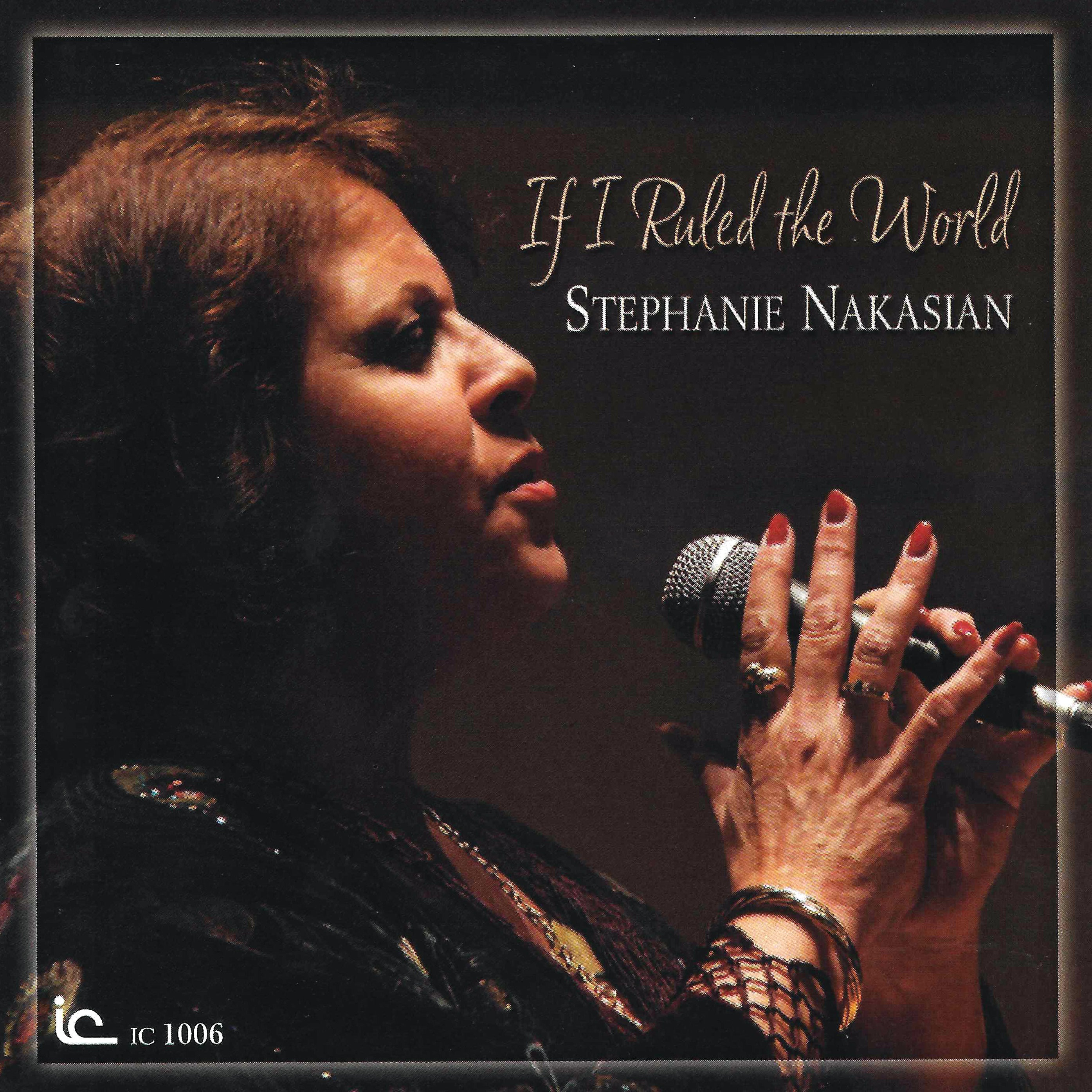 Stephanie Nakasian - If I Ruled The World (CD)