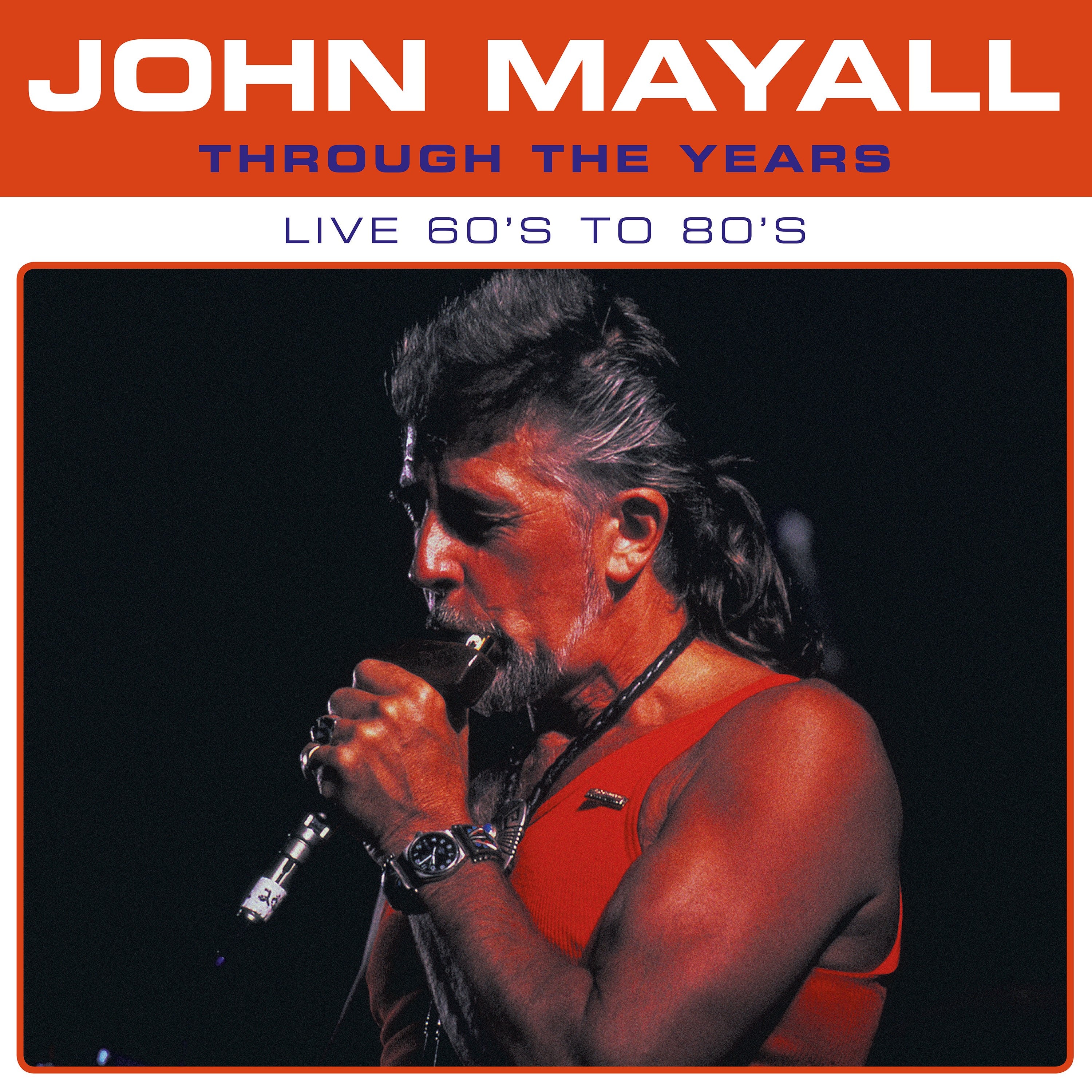 John Mayall - Through The Years Live 60's To 80's (LP)