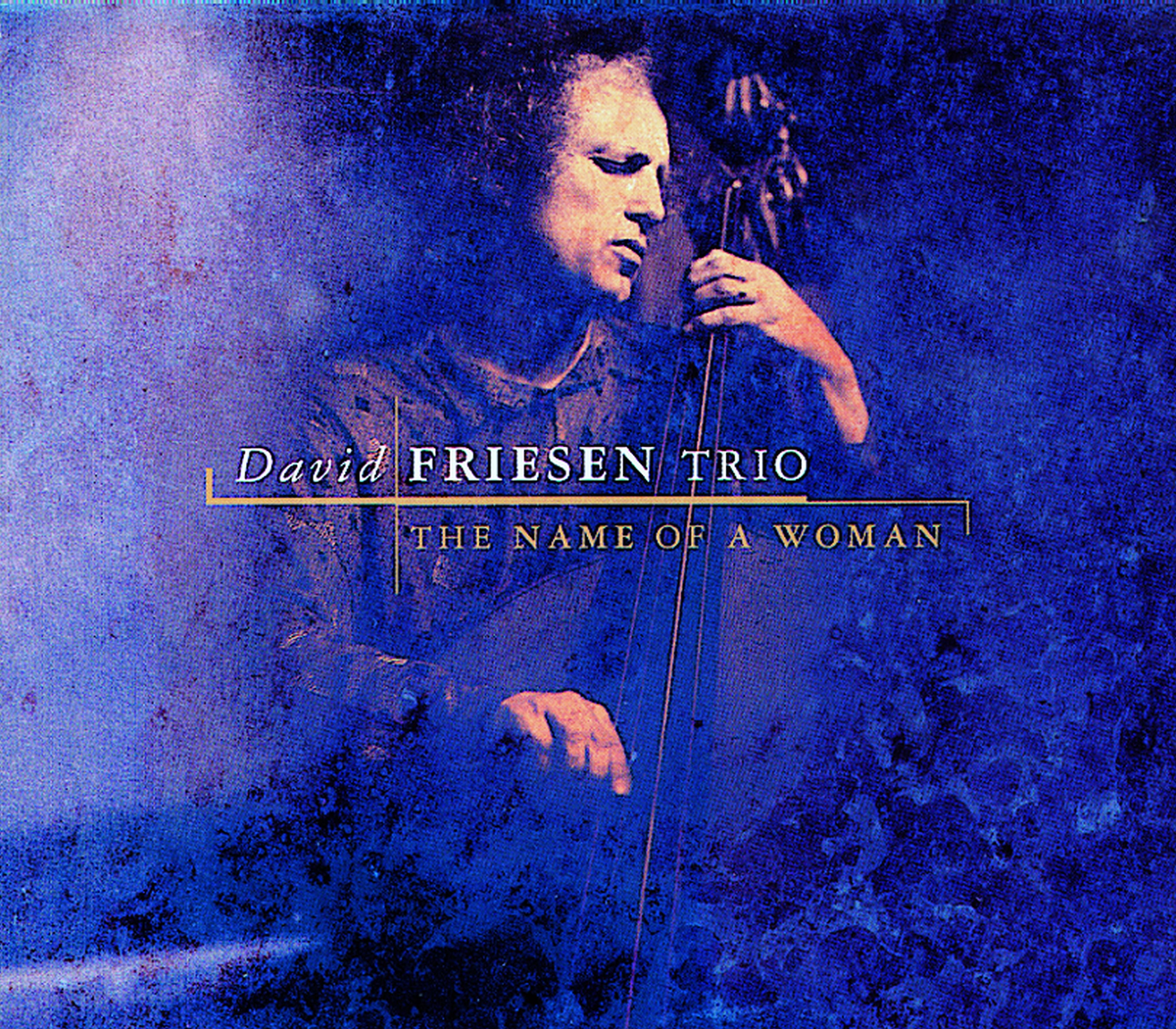 David Friesen Trio - The Name Of A Woman (CD)