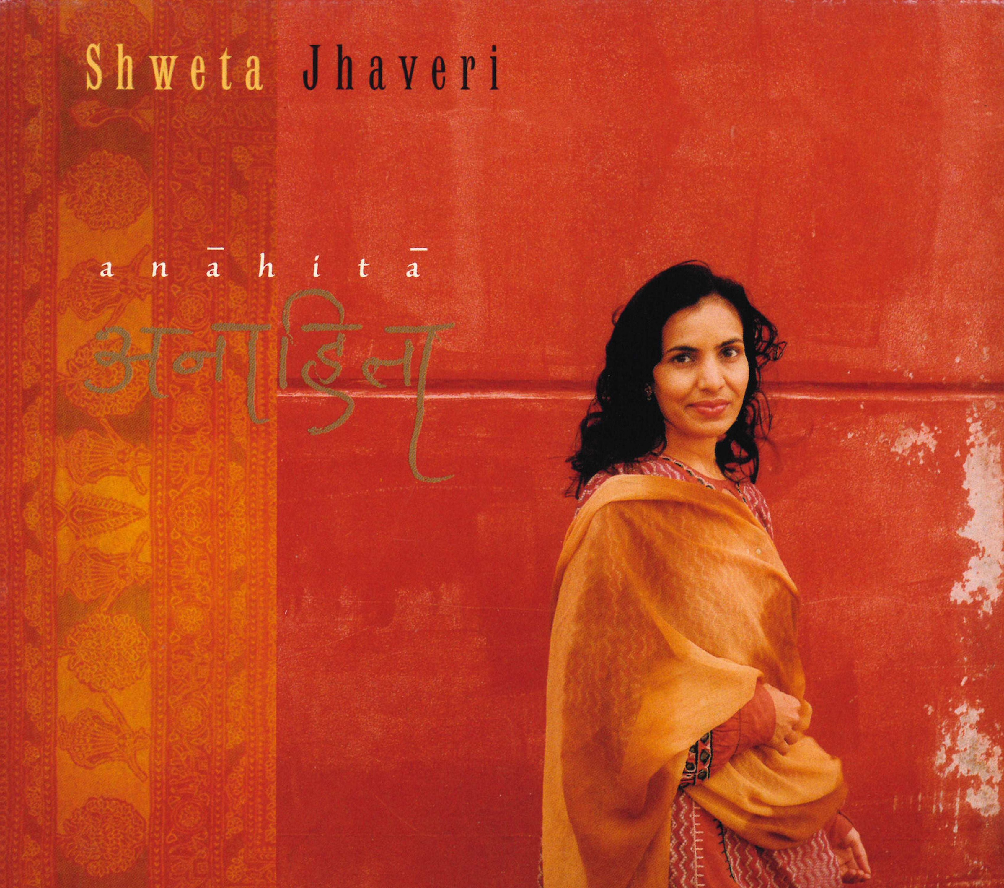 Shweta Jhaveri - Anahita (CD)