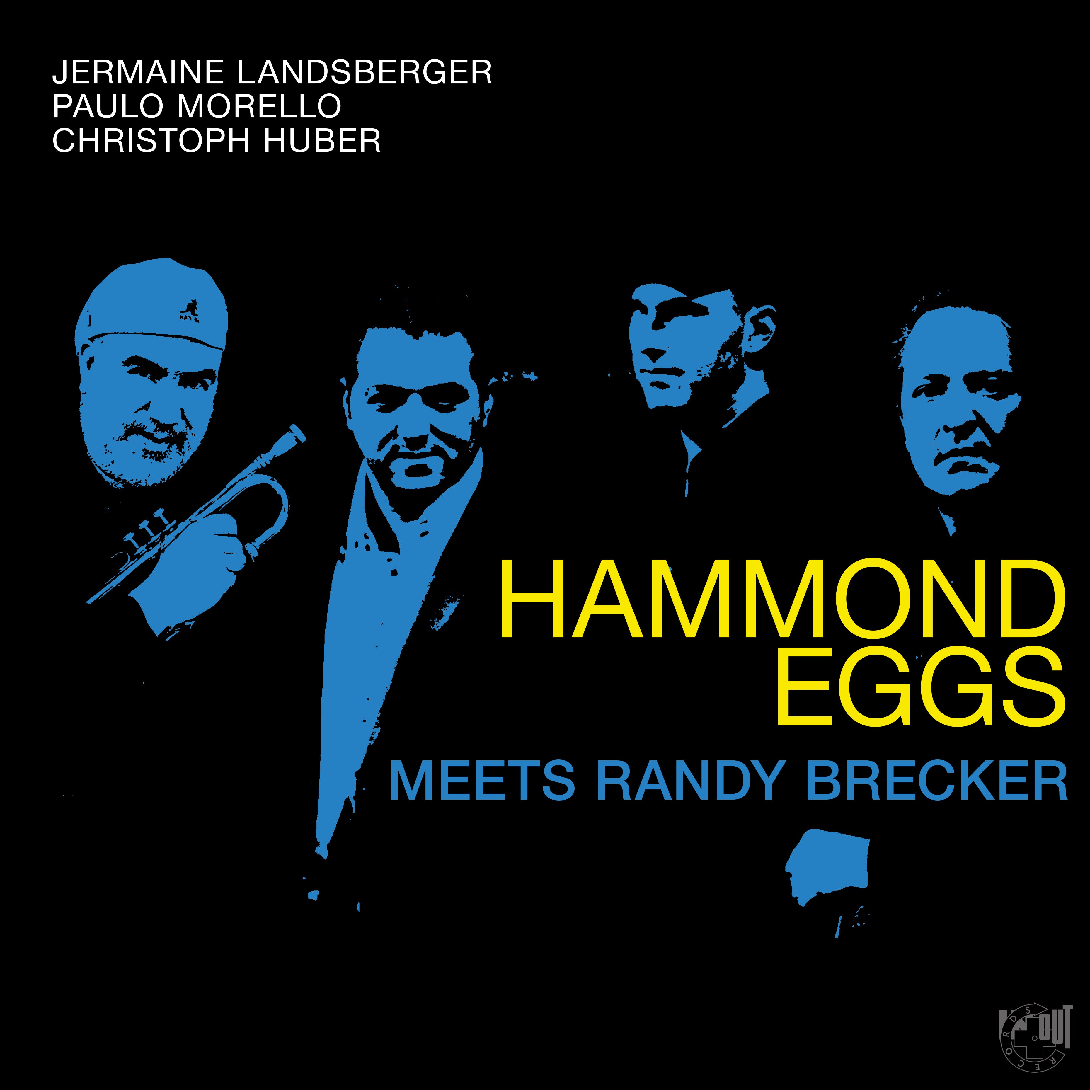 Jermaine Landsberger & Paulo Morello & Christoph Huber - Hammond Eggs Meets Randy Brecker (LP)
