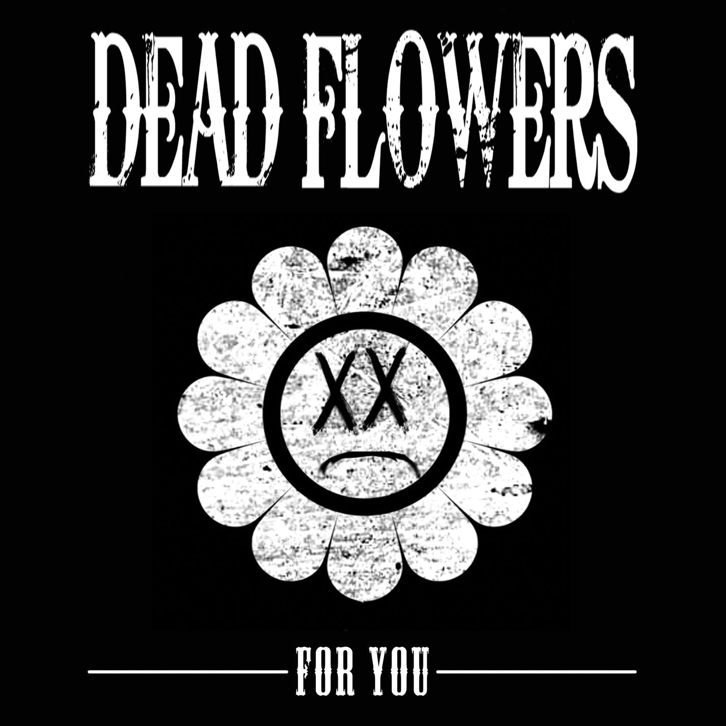Dead Flowers - For You (LP)