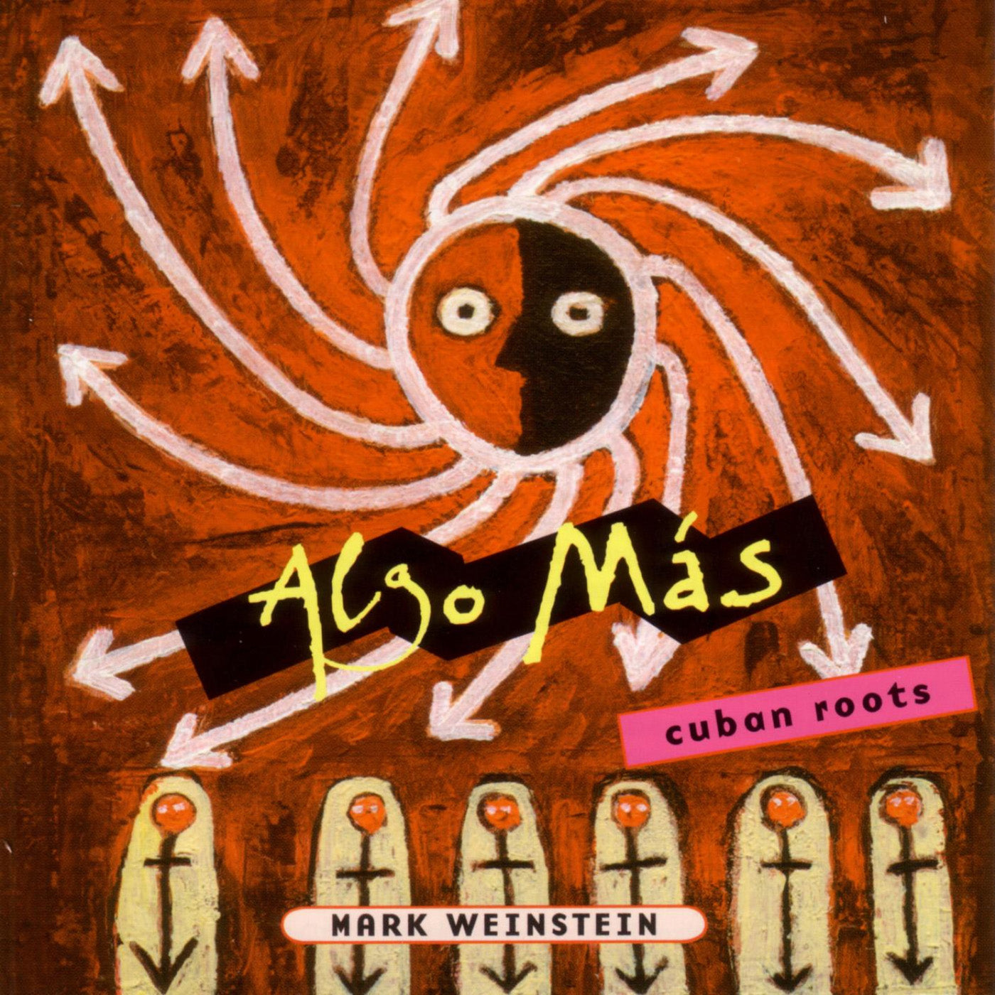 Mark Weinstein - Algo Mas (CD)