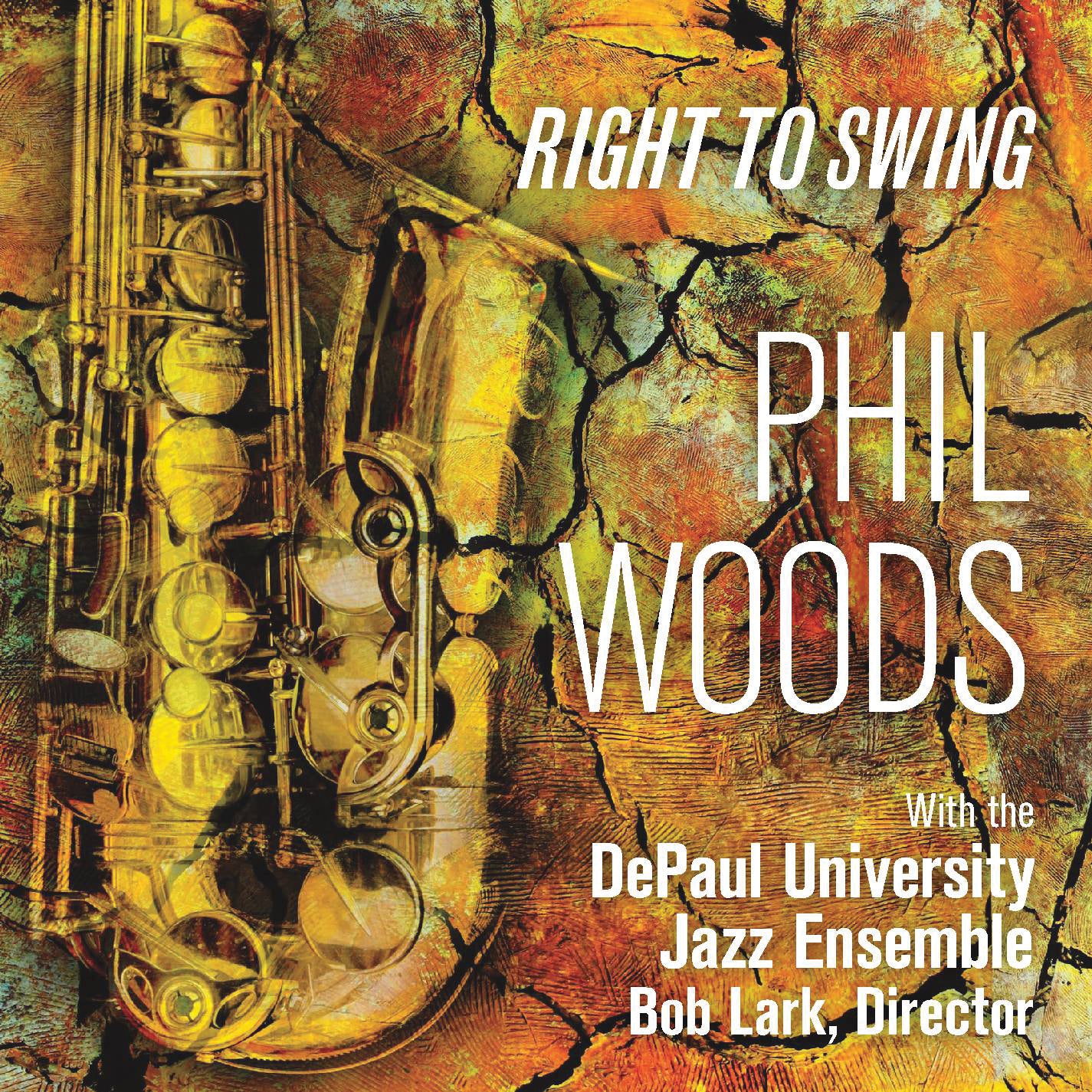 Phil Woods & The DePaul University Jazz Ensemble - Right To Swing (CD)