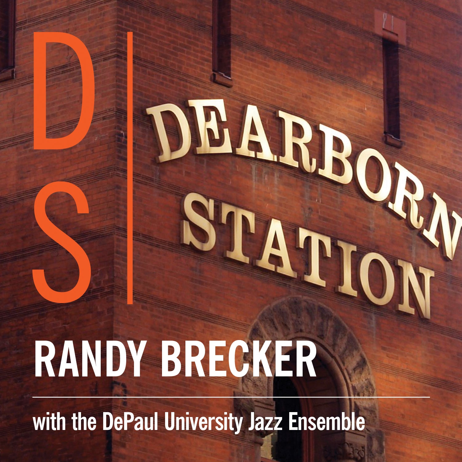 Randy Brecker & The DePaul University Jazz Ensemble - Dearborn Station (CD)