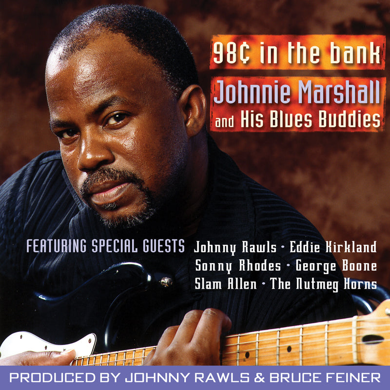 Johnny Marshall - 98 Cents In the Bank (CD)