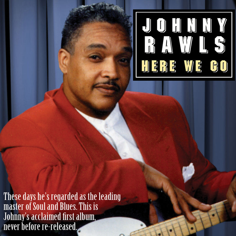 Johnny Rawls - Here We Go (CD)