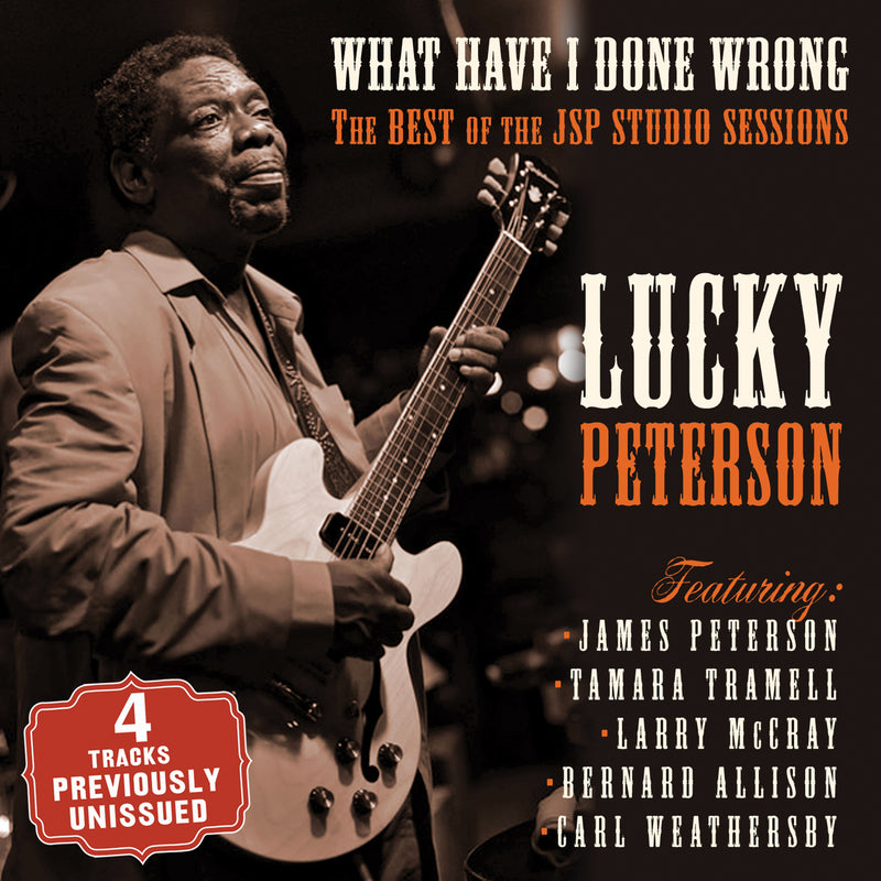 Lucky Peterson - What Have I Done Wrong: The Best Of The JSP Sessions (CD)