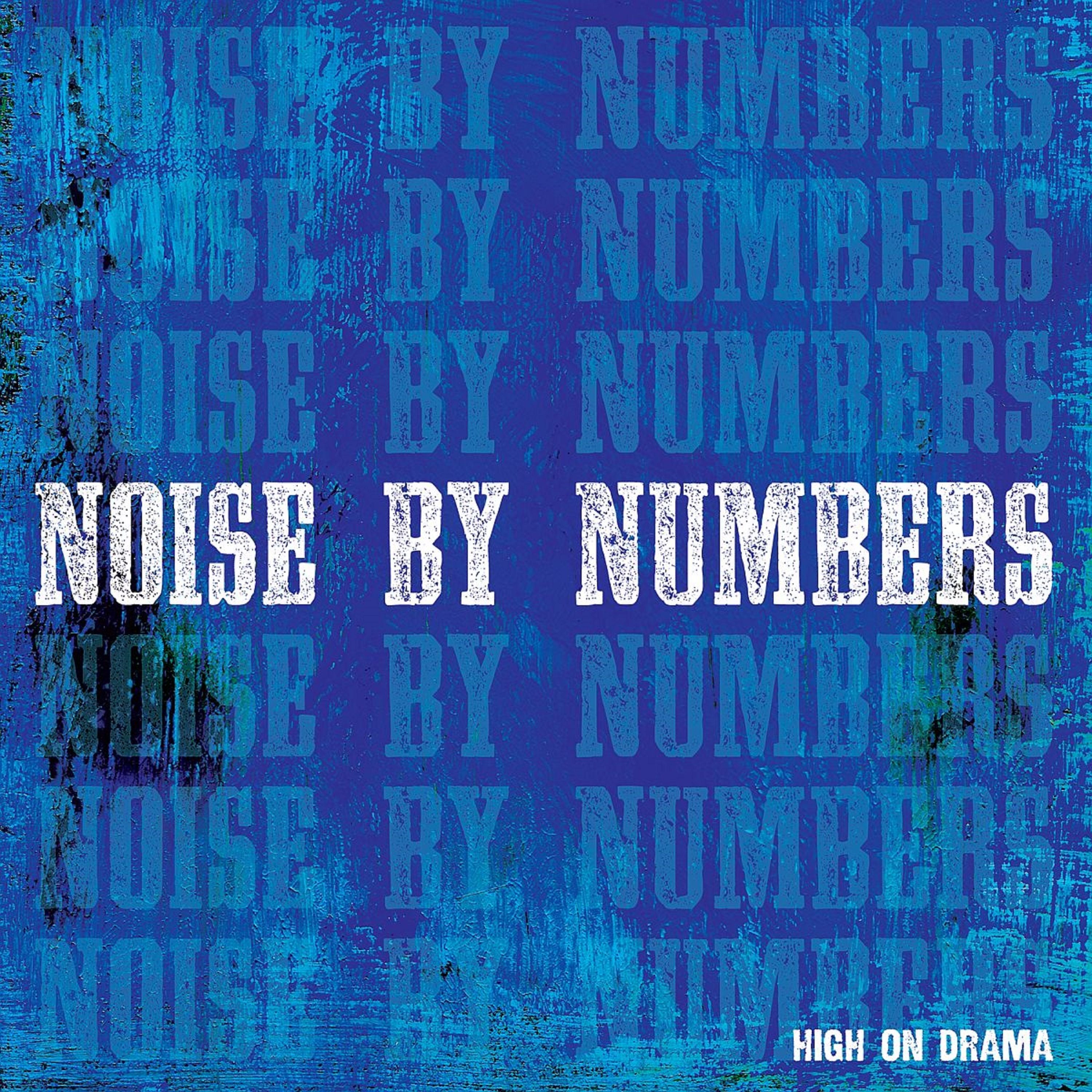 Noise By Numbers - High On Drama (LP)