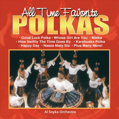 Al Soyka Orchestra - All Time Favorite Polkas (CD)