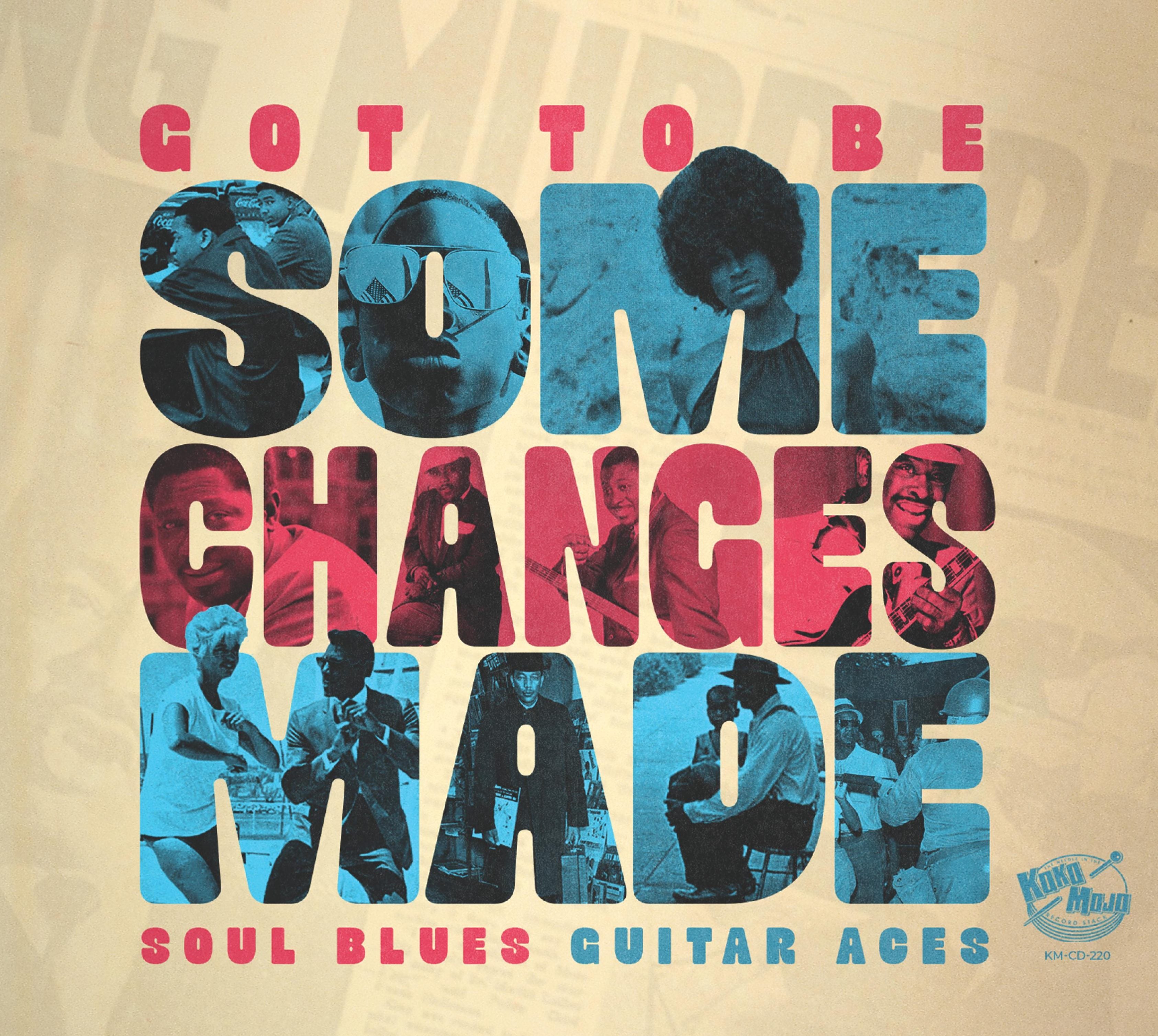 Got To Be Some Changes Made (CD)