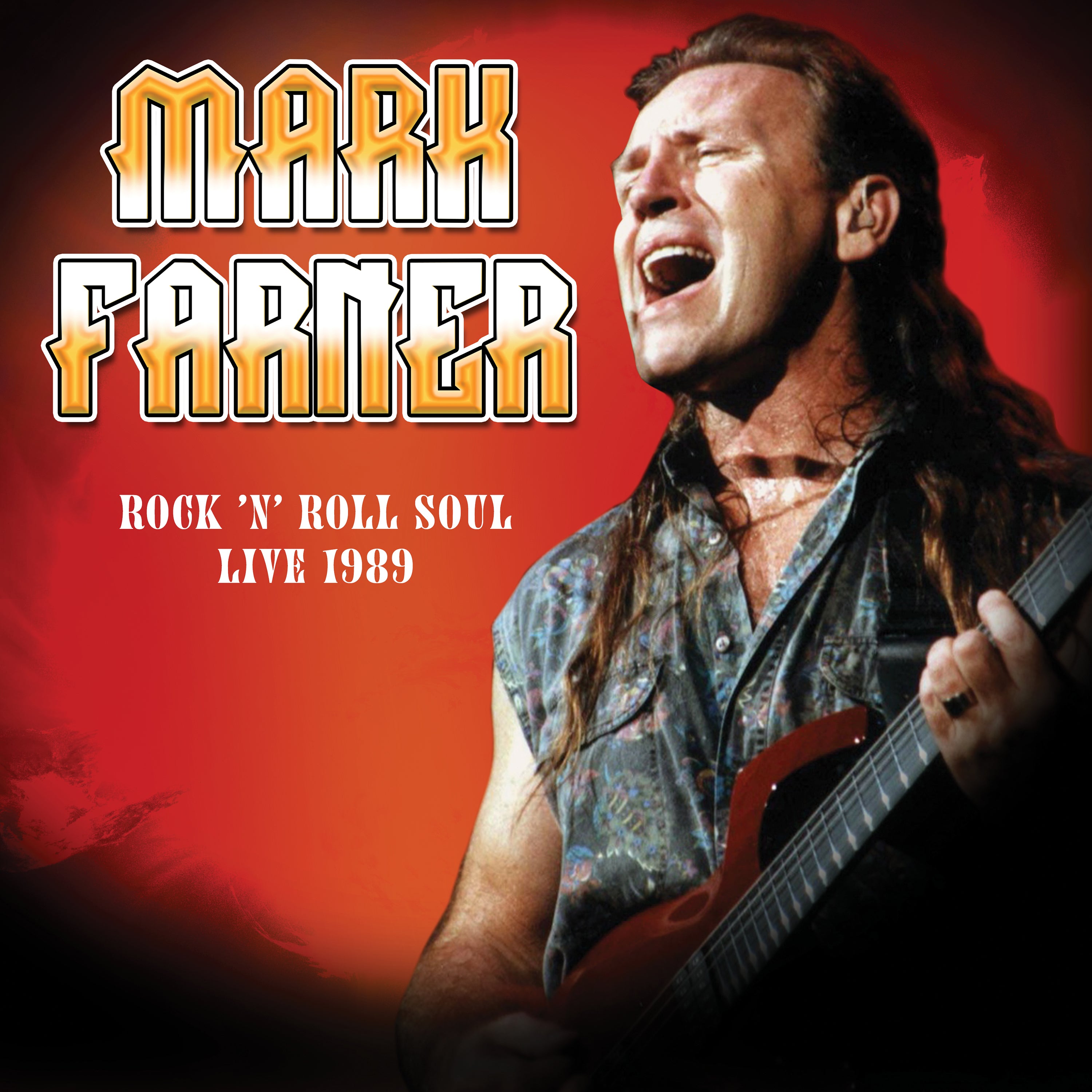 Mark Farner - Rock 'n Roll Soul: Live, August 20, 1989 (LP)