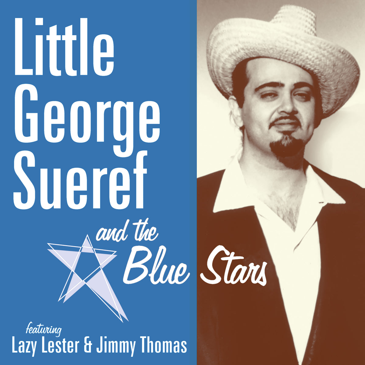 Little George Sueref & the Blue Stars - Little George Sueref & the Blue Stars (LP)