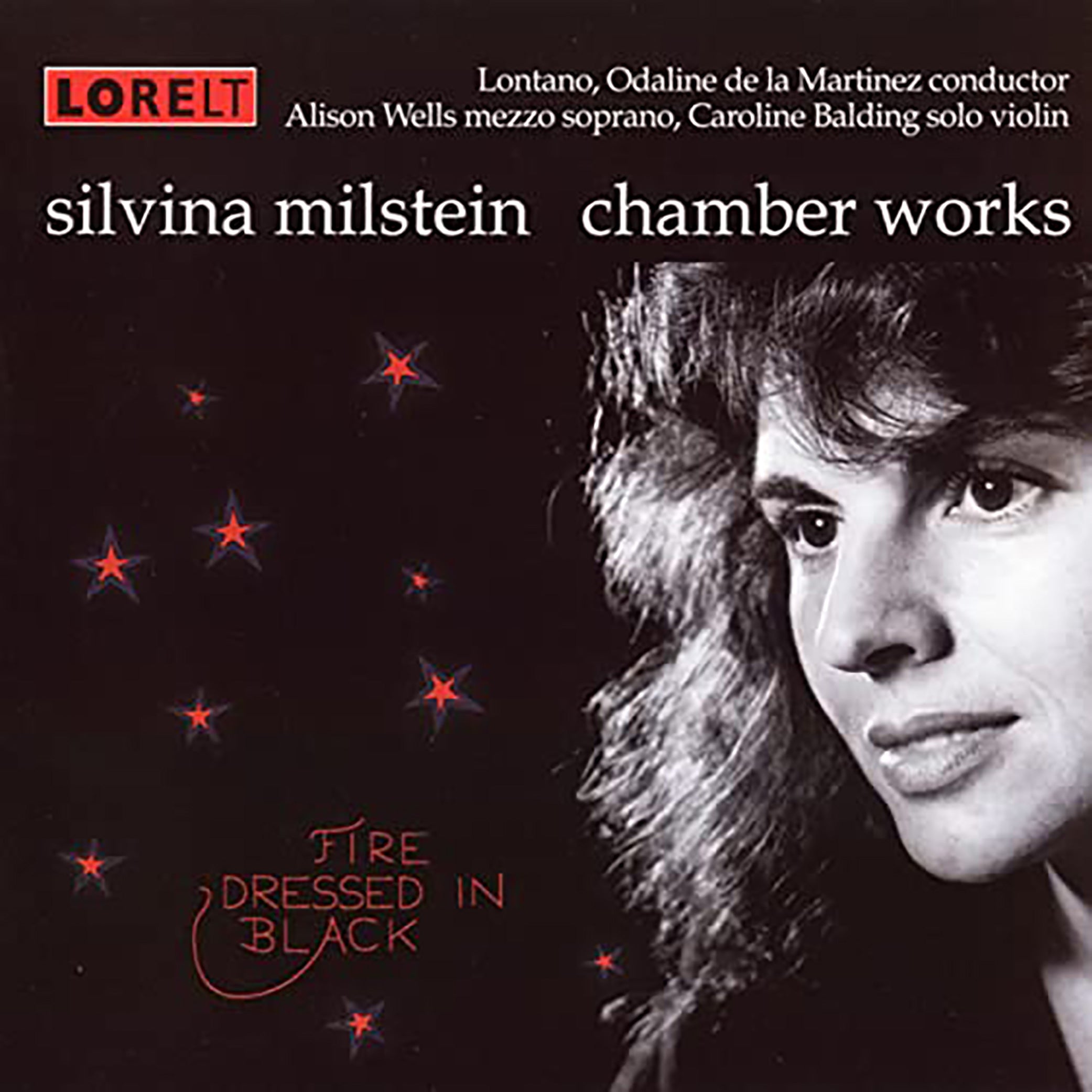 Lontano & Alison Wells & Caroline Balding - Fire Dressed In Black - Silvina Milstein: Chamber Works (CD)