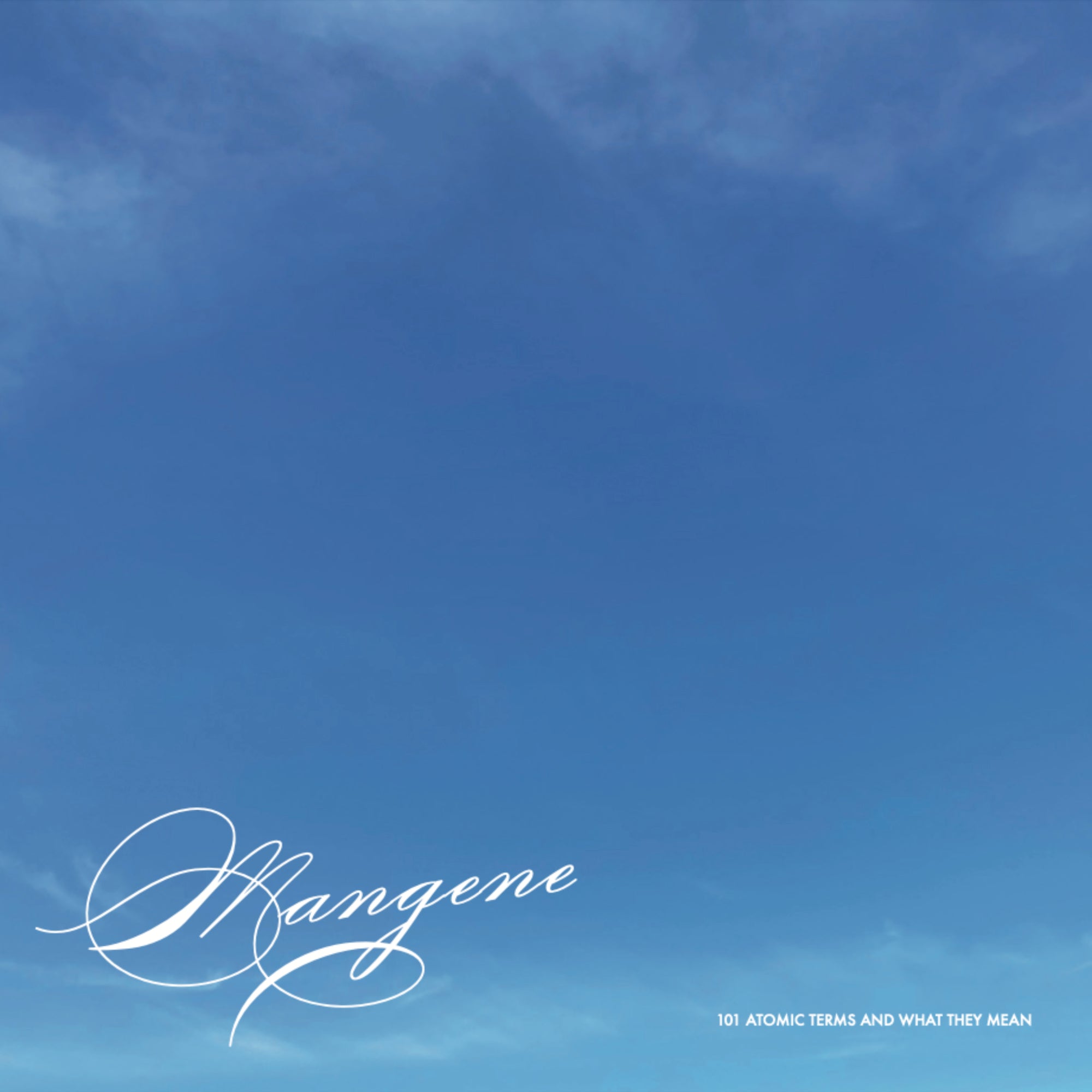 Mangene - 101 Atomic Terms And What They Mean (LP)