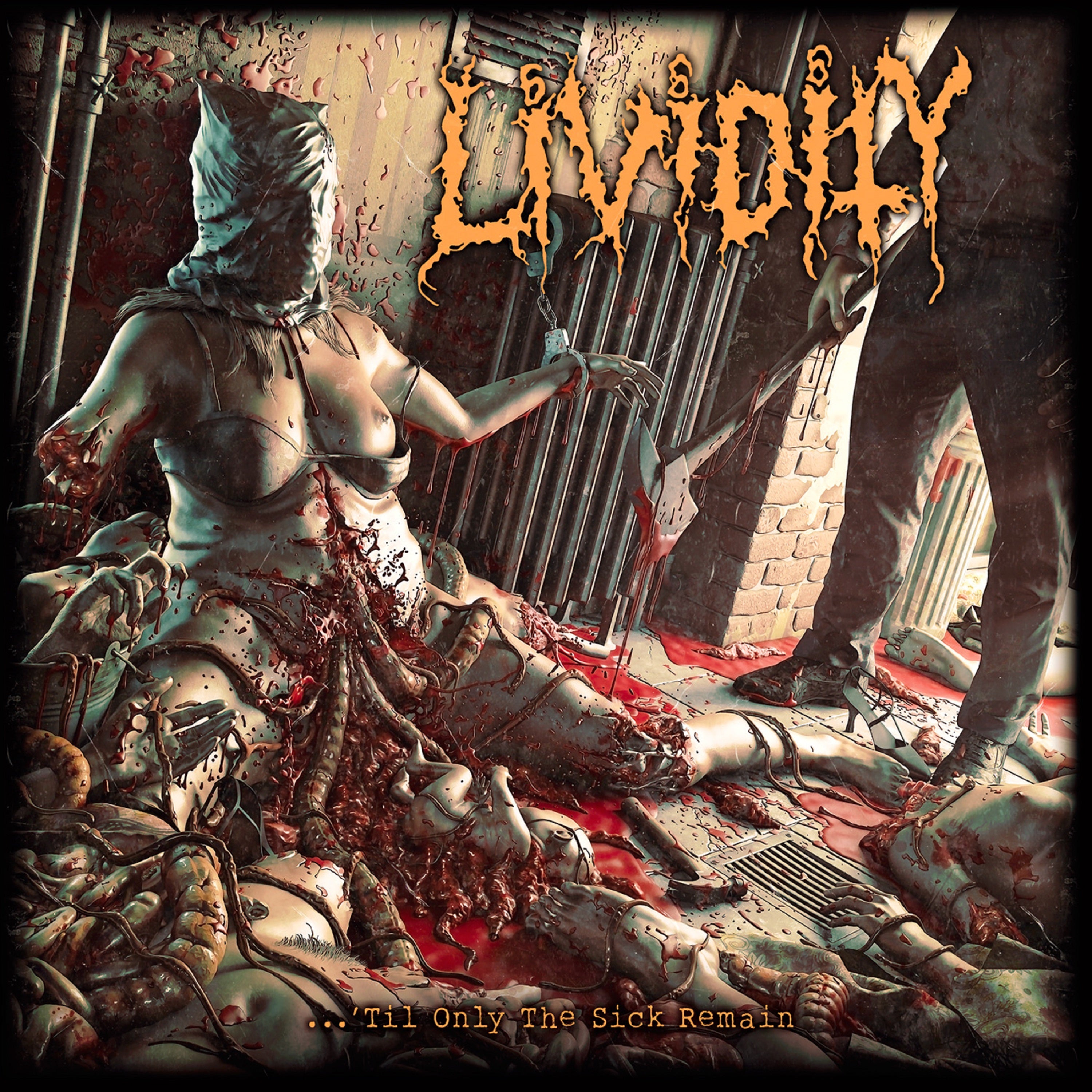 Lividity - ...'til Only the Sick Remain (LP)