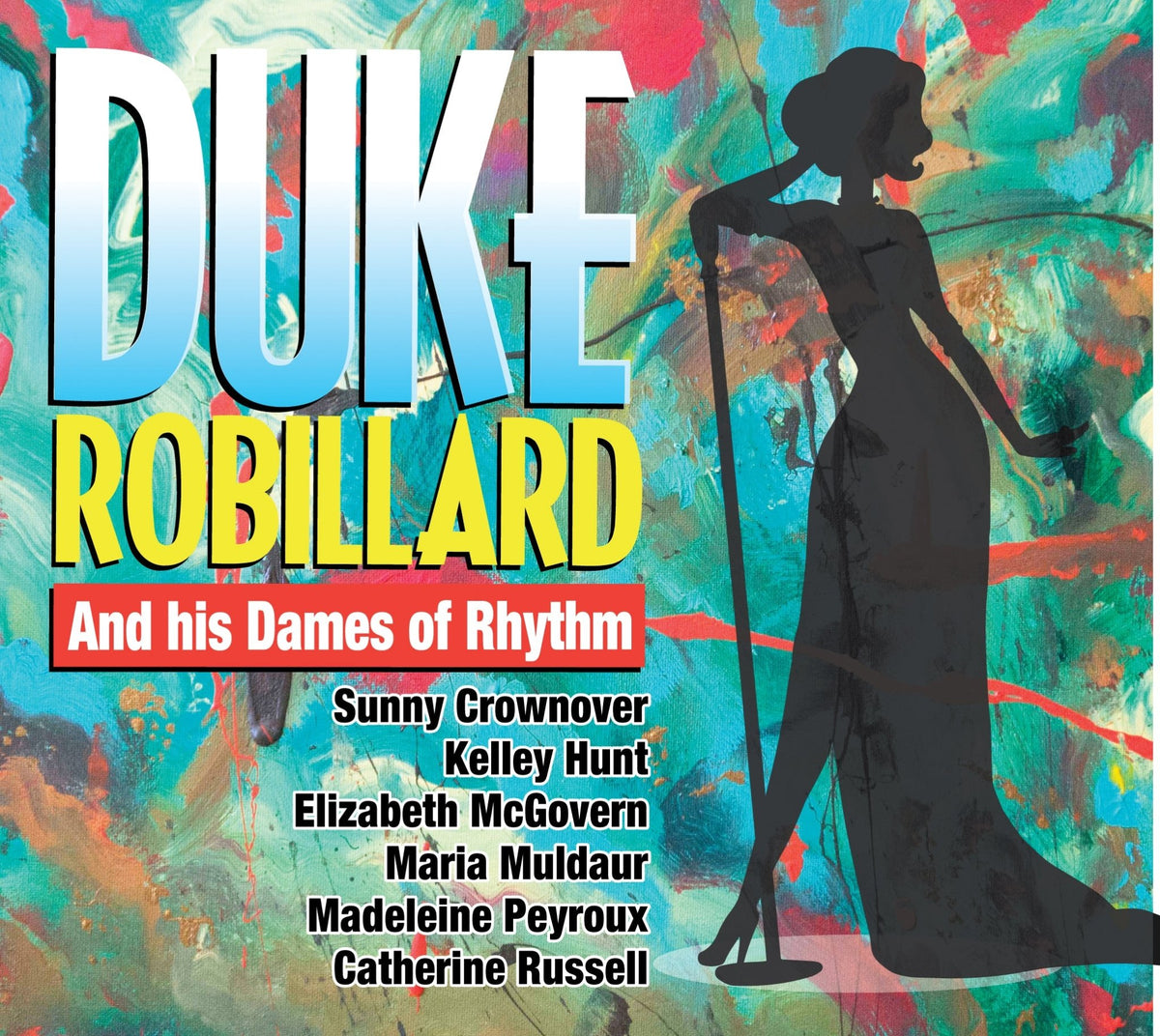 Duke Robillard - Duke Robillard And His Dames Of Rhythm (CD)