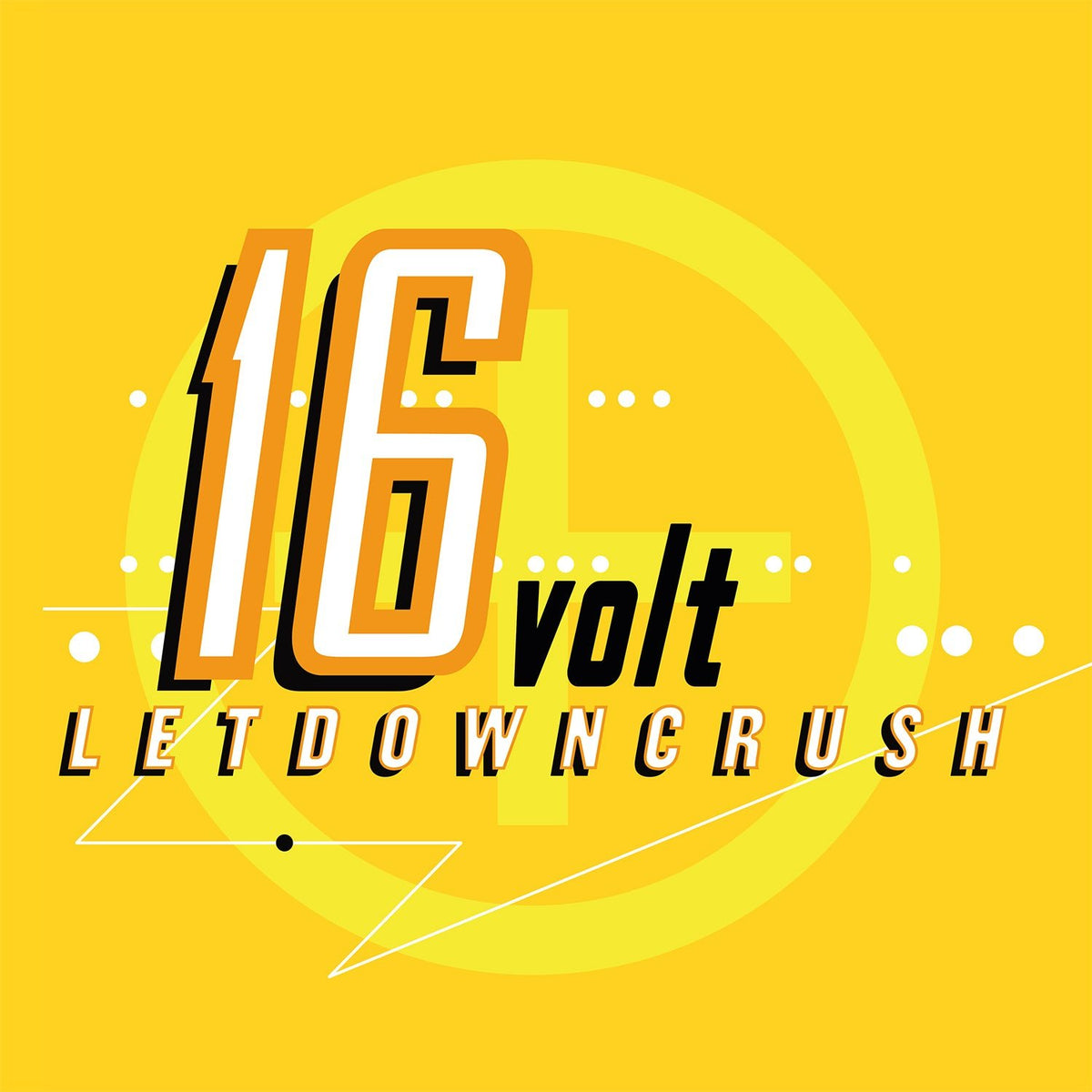 16volt - Letdowncrush (30th Anniversary LP) (LP)
