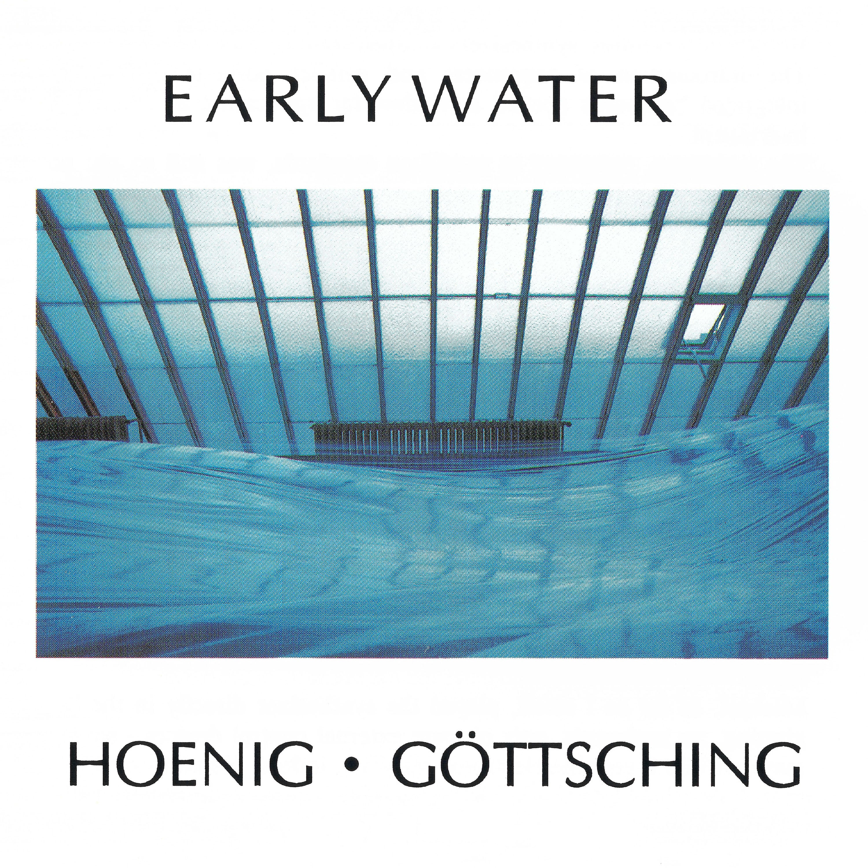 Michael Hoenig & Manuel Göttsching - Early Water (LP)